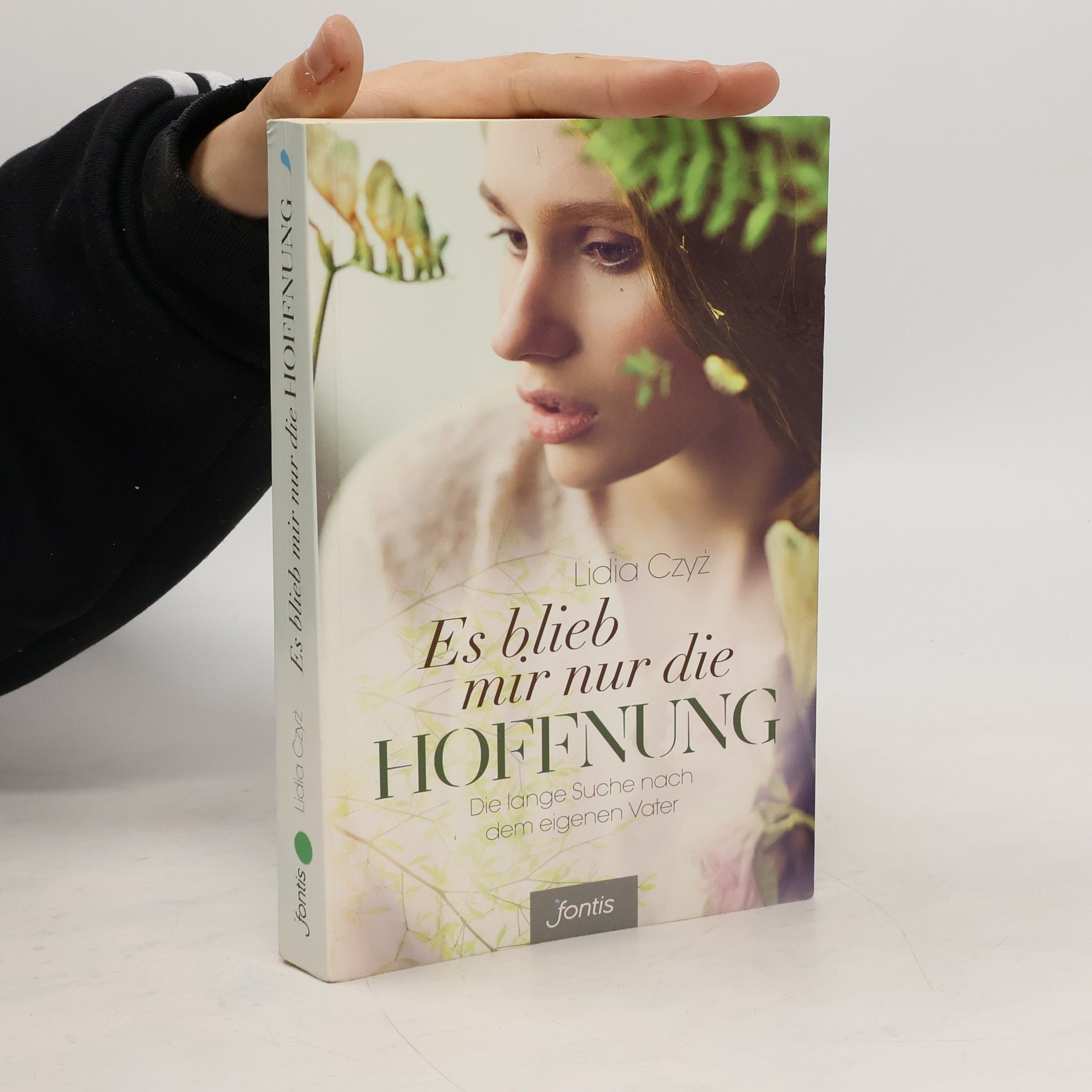 Lidia Czyż Es blieb mir nur die Hoffnung