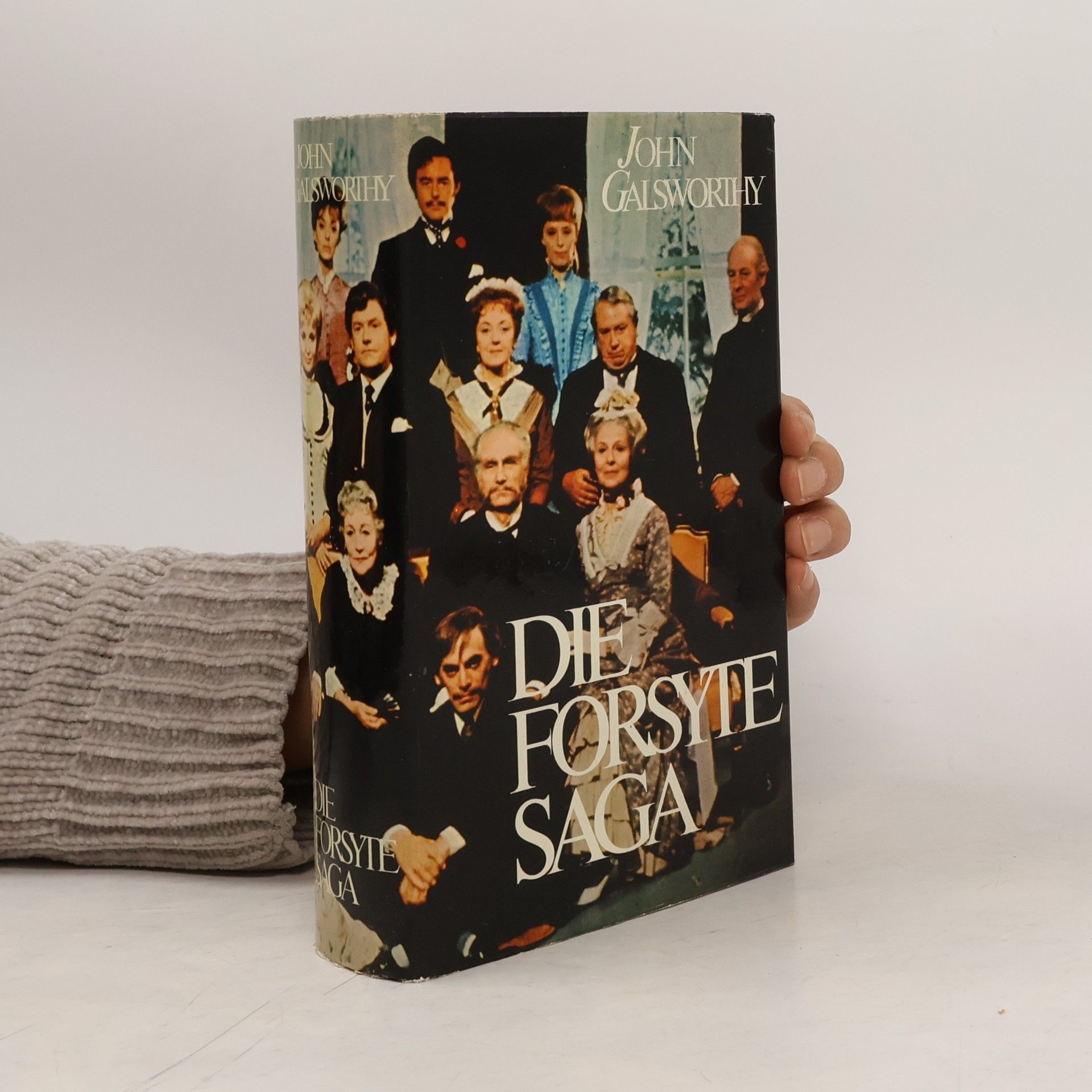 John Galsworthy Die Forsyte Saga