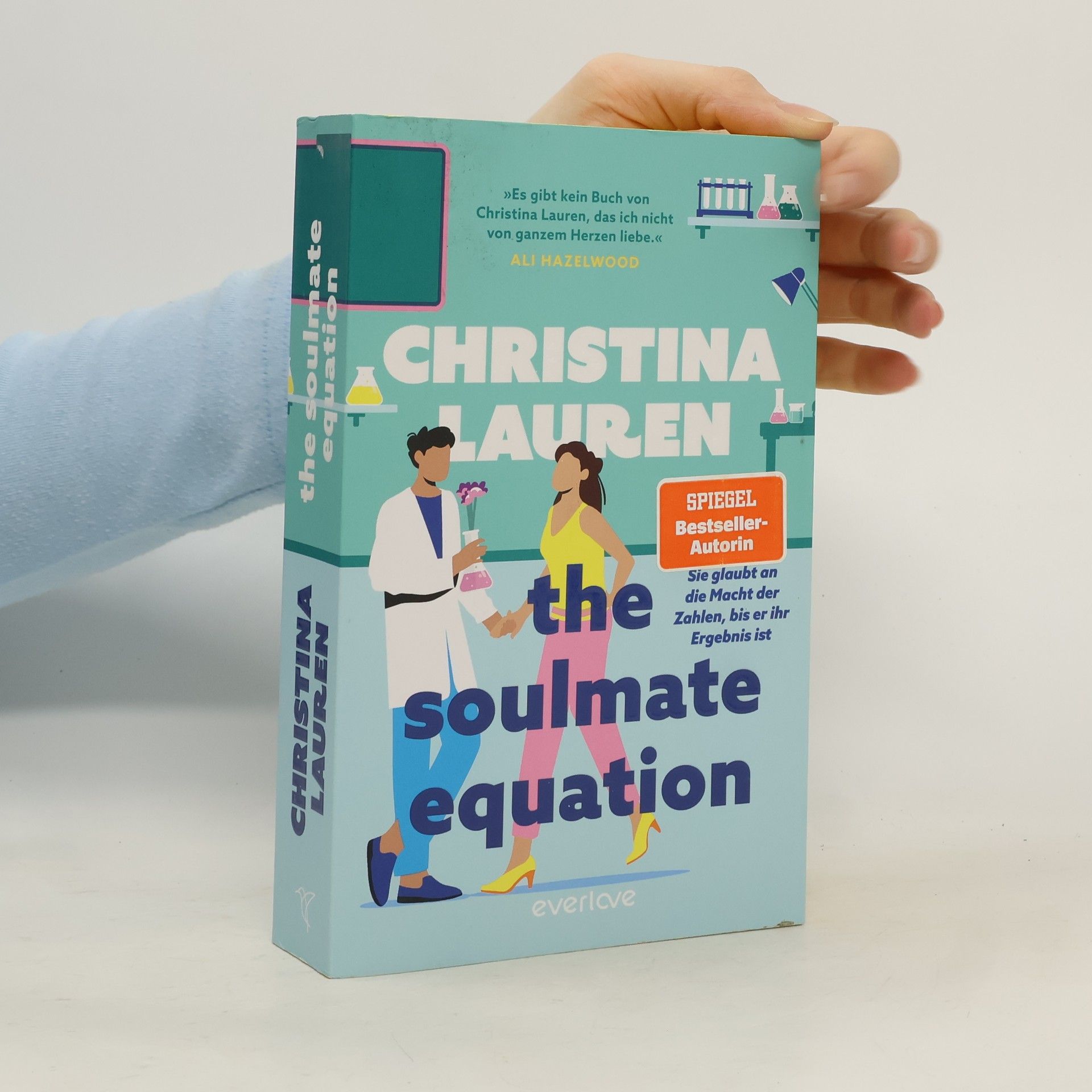 Christina Lauren The Soulmate Equation. Sie glaubt an die Macht der Zahlen, bis er ihr Ergebnis ist