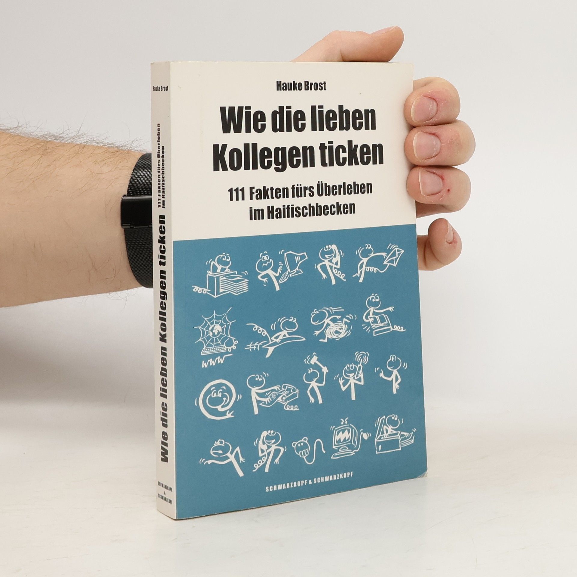 Wie die lieben Kollegen ticken