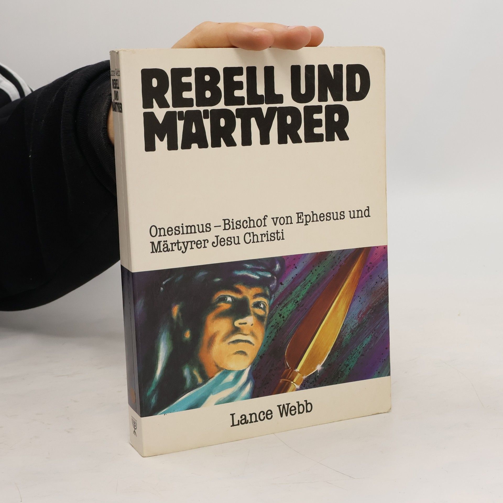 Lance Webb Rebell und Märtyrer