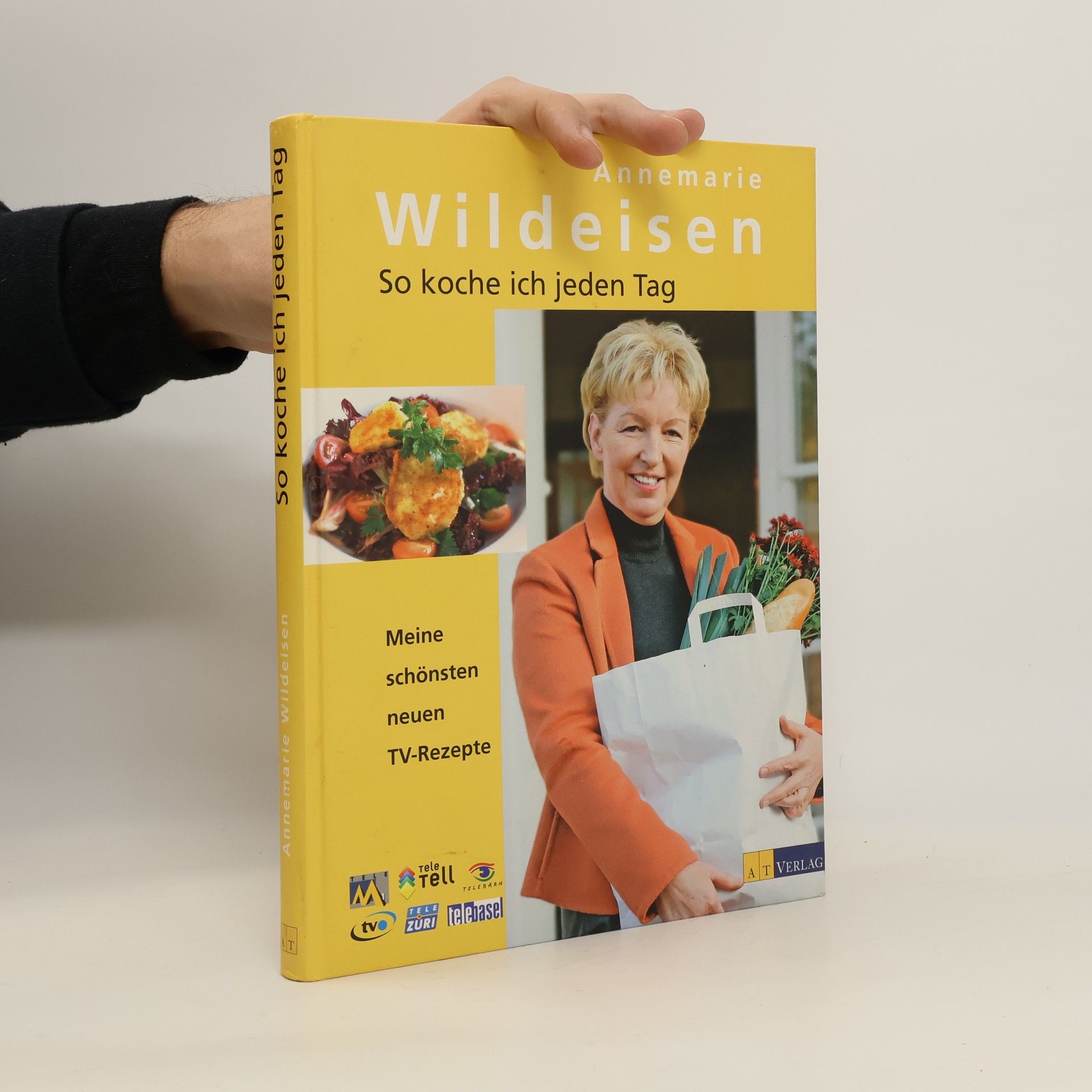 Annemarie Wildeisen So koche ich jeden Tag