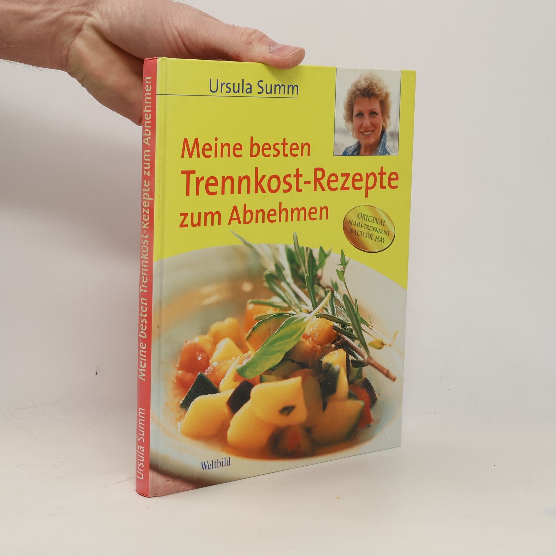 Ursula Summ Meine besten Trennkost-Rezepte zum Abnehmen