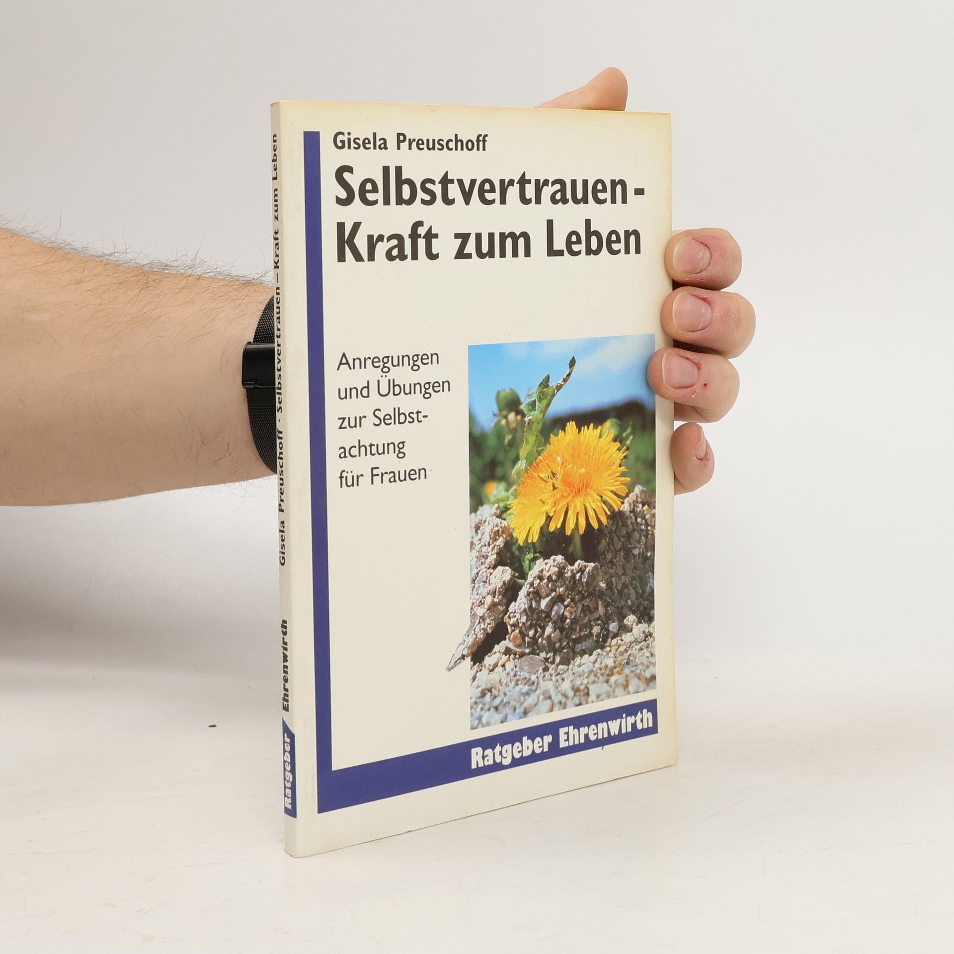 Gisela Preuschoff Selbstvertrauen - Kraft zum Leben