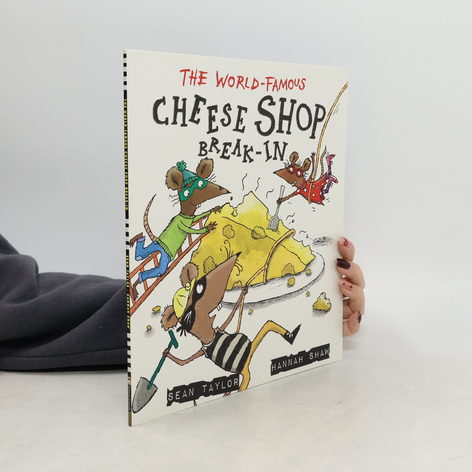 Hannah Shaw The World-Famous Cheese Shop Break-In