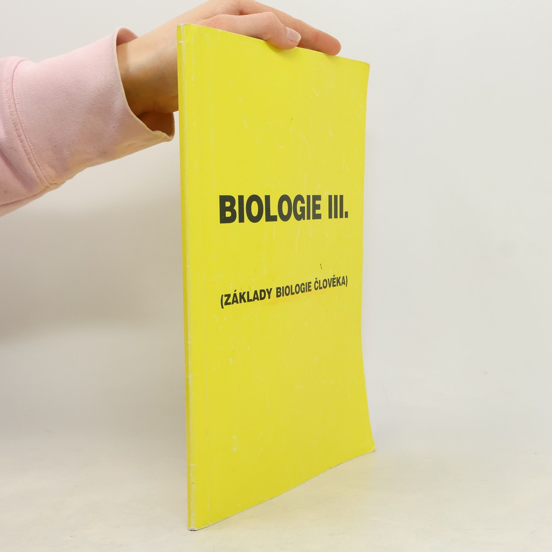 Biologie III. Základy biologie člověka