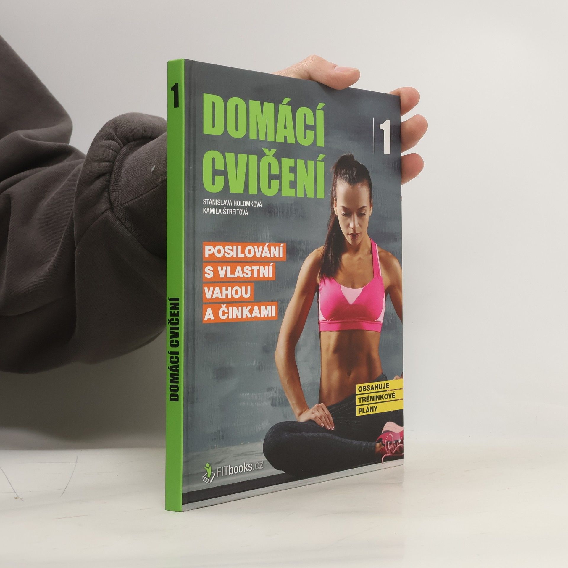 Stanislava Holomková Posilování s vlastní vahou a činkami