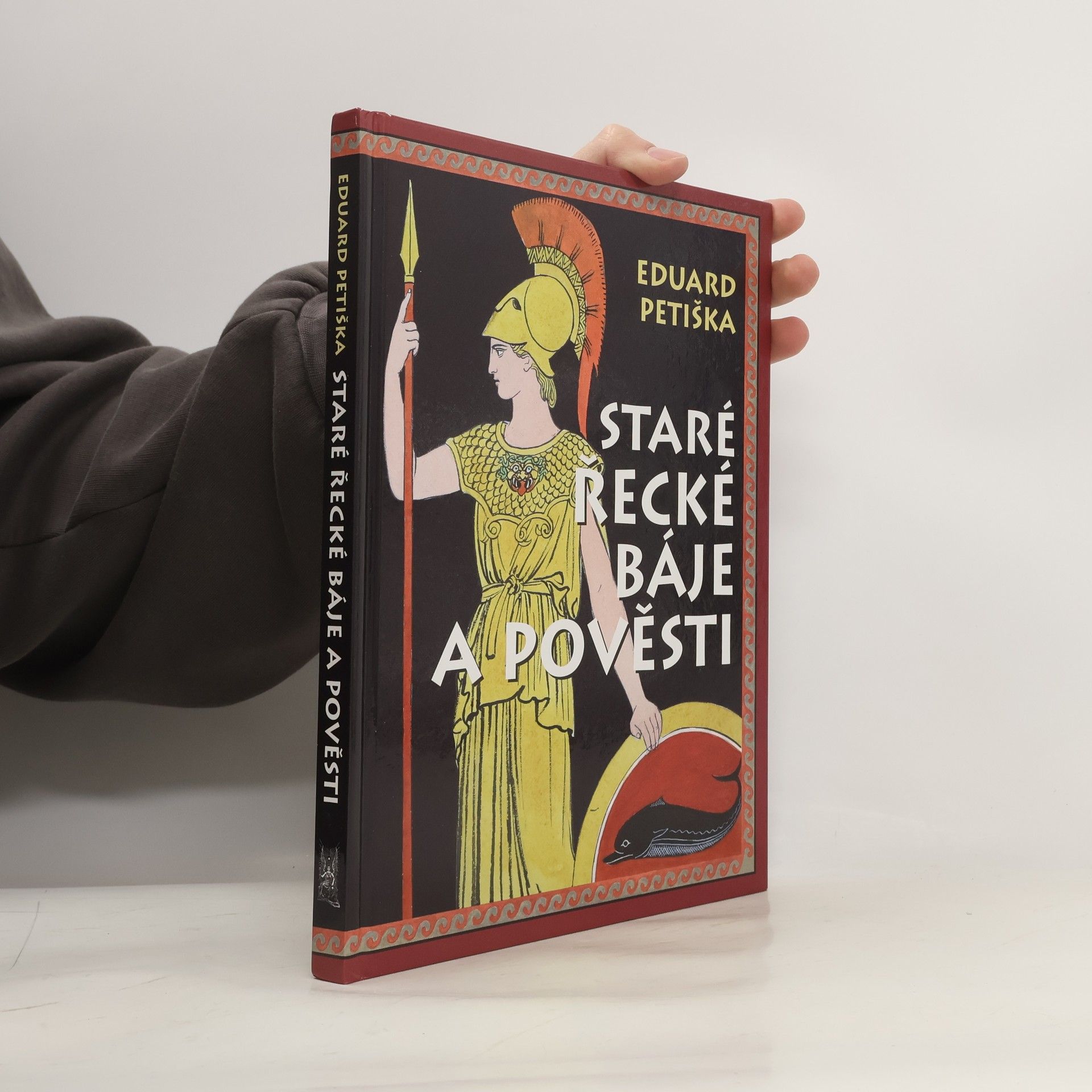 Eduard Petiška Staré řecké báje a pověsti