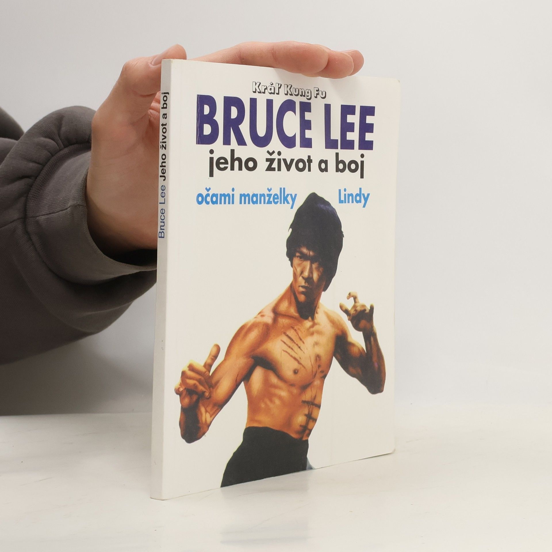Linda Lee Cadwell Bruce Lee, jeho život a boj očami manželky Lindy