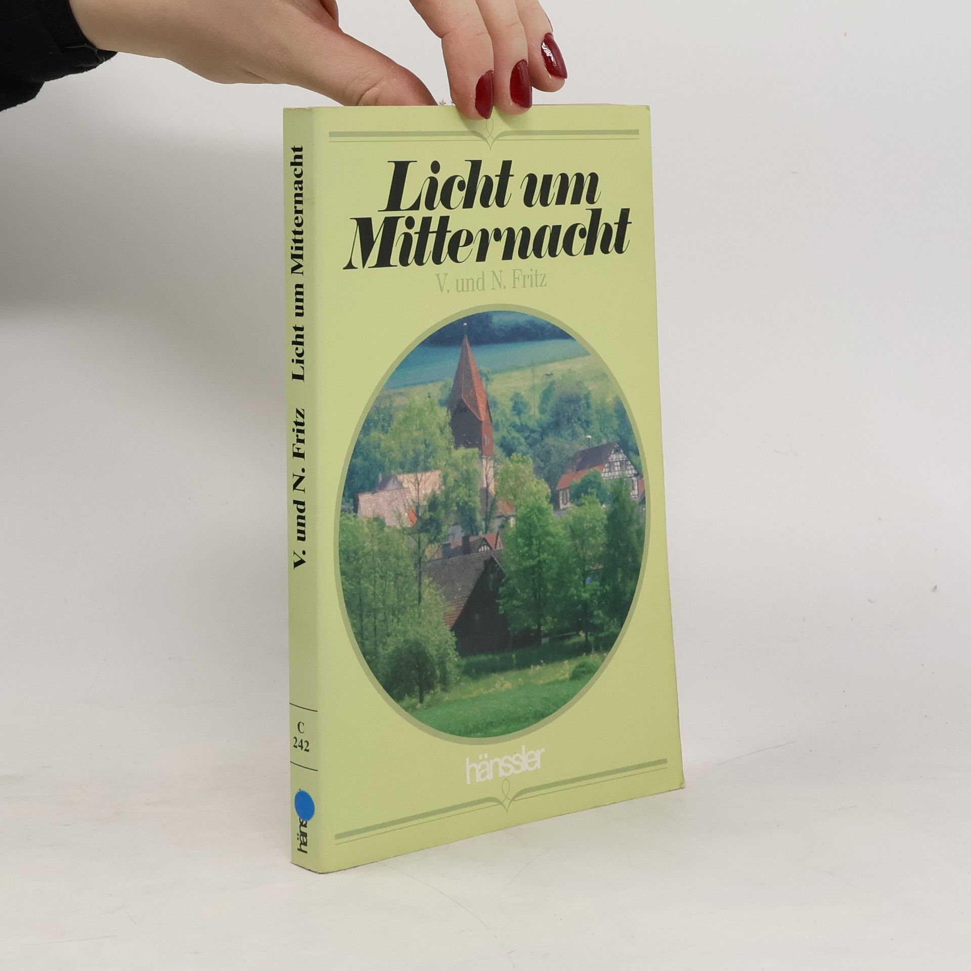 Veronika Fritz Edition C. Unterreihe C - Allgemeine Themen: Licht um Mitternacht