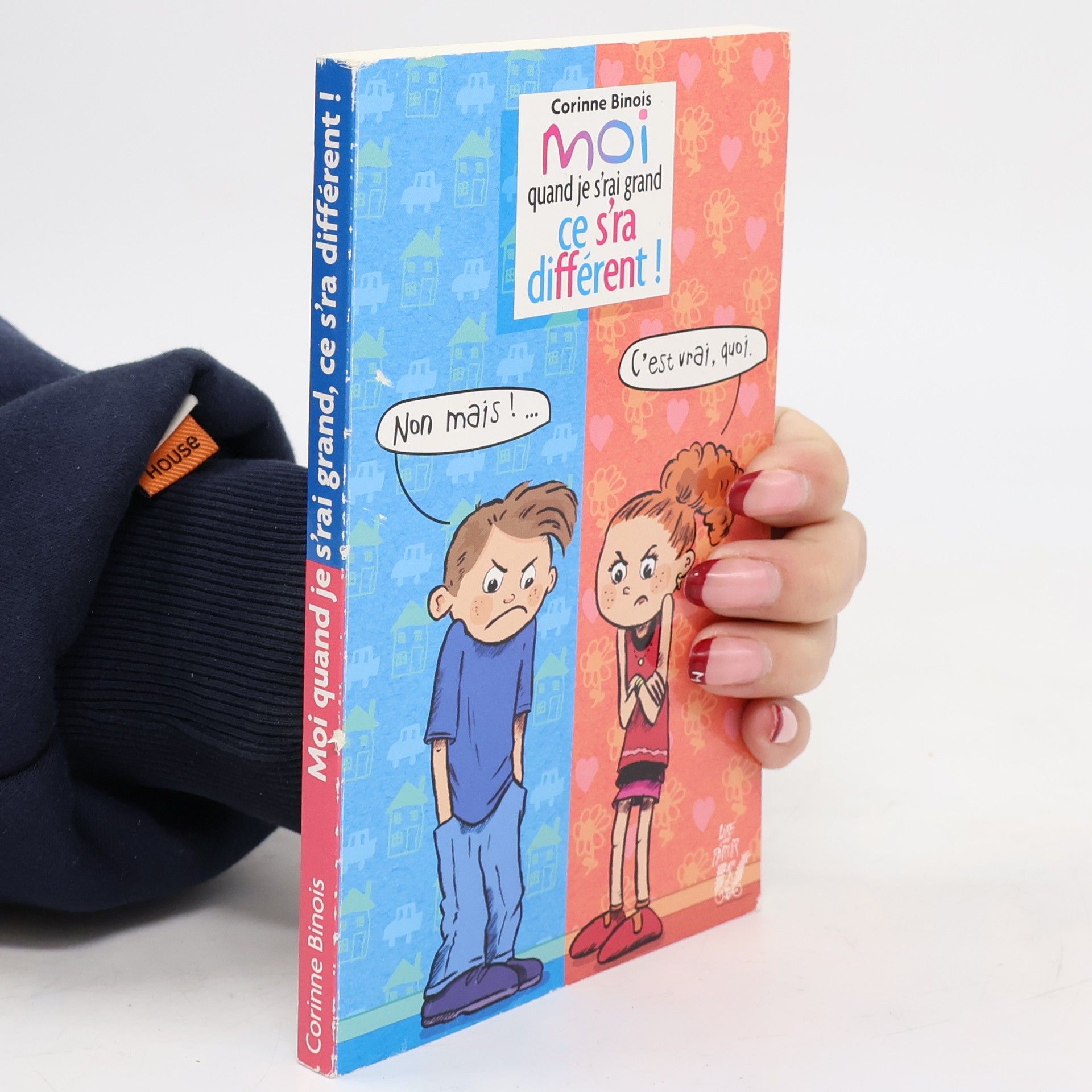 Corinne Binois Moi quand je s'rai grand ce s'ra différent !
