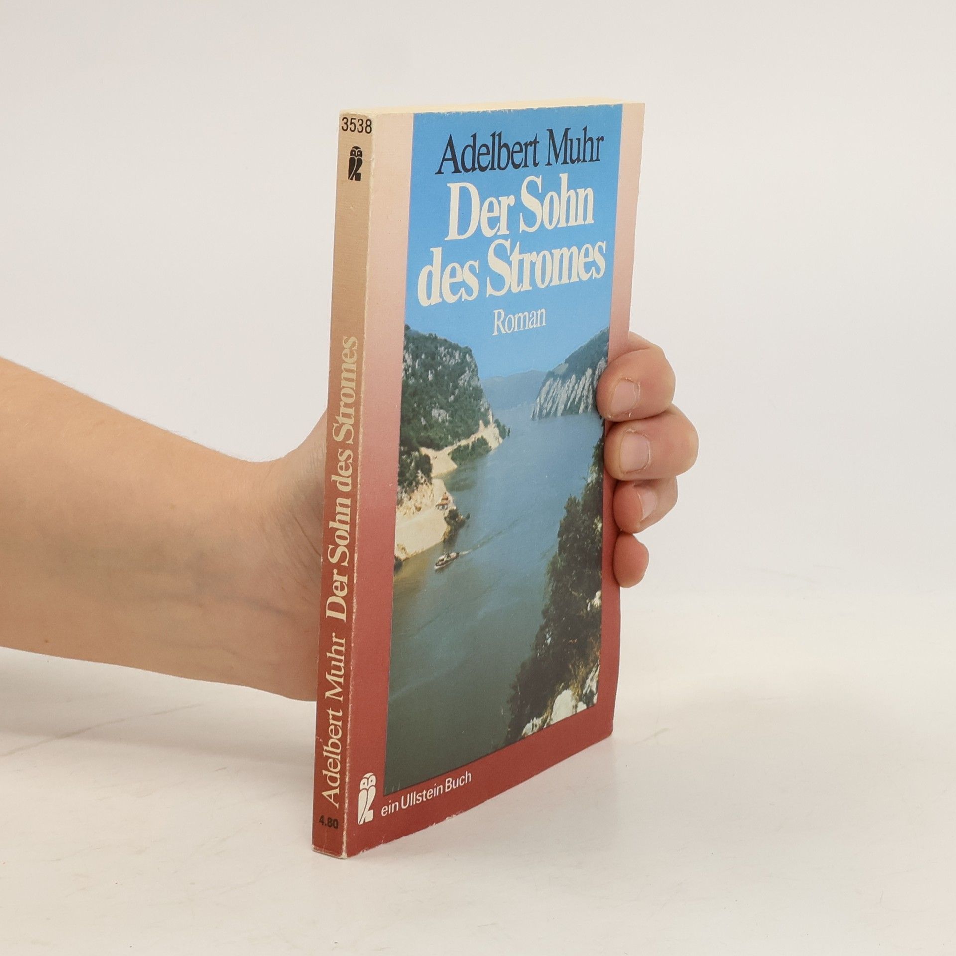 Adelbert Muhr Der Sohn des Stromes