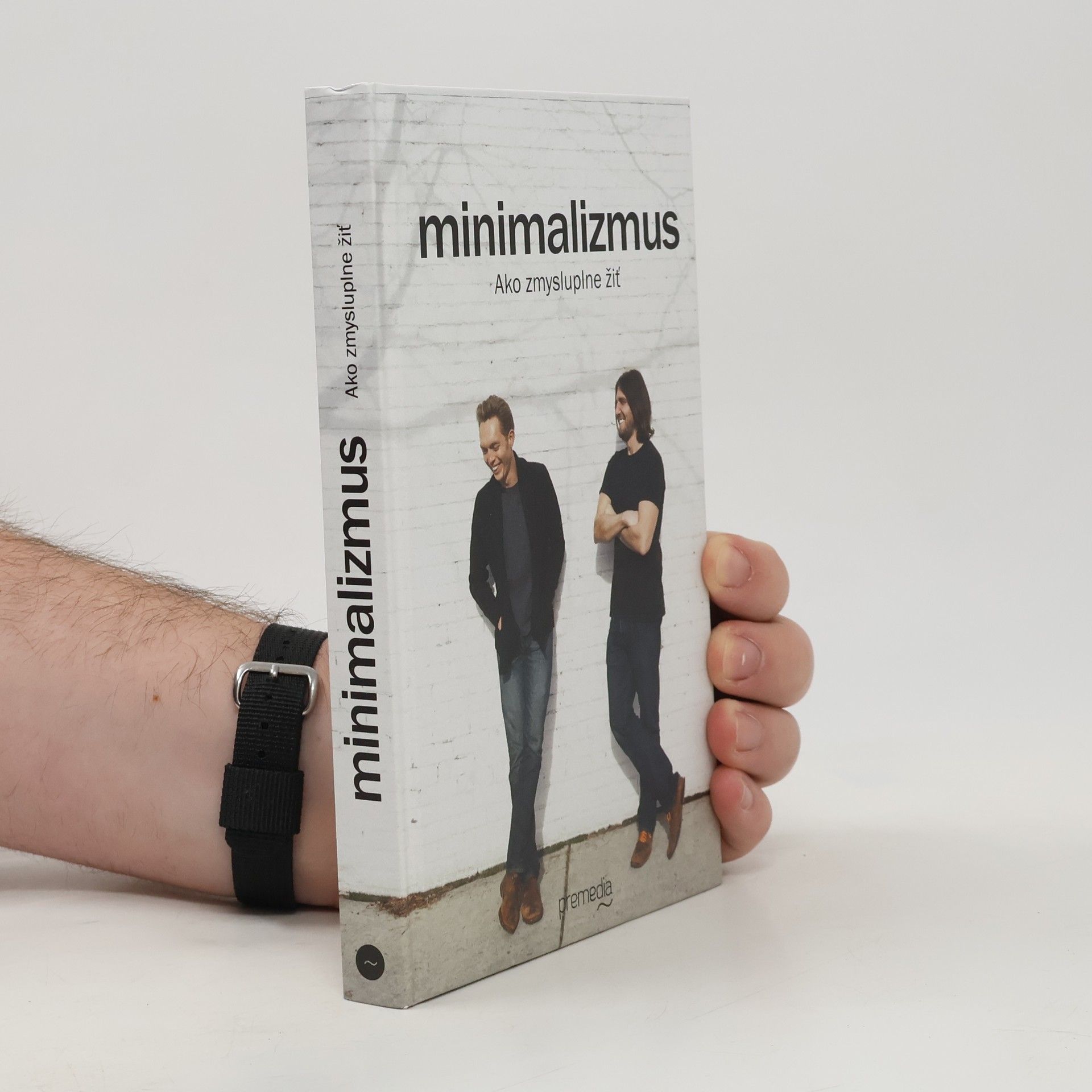 Joshua Fields Millburn Minimalizmus: Ako zmysluplne žiť