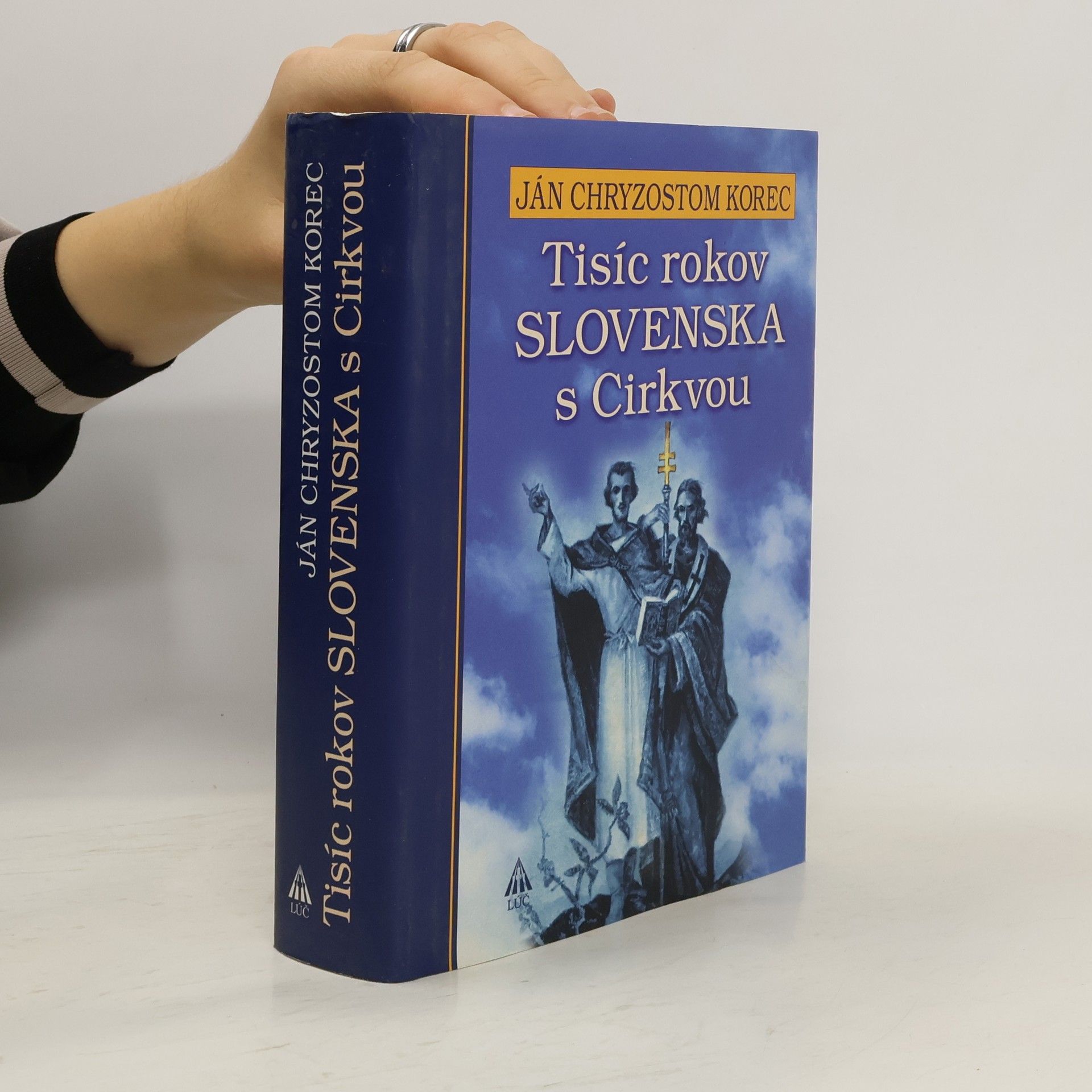 Ján Chryzostom Korec Tisíc rokov Slovenska s Cirkvou