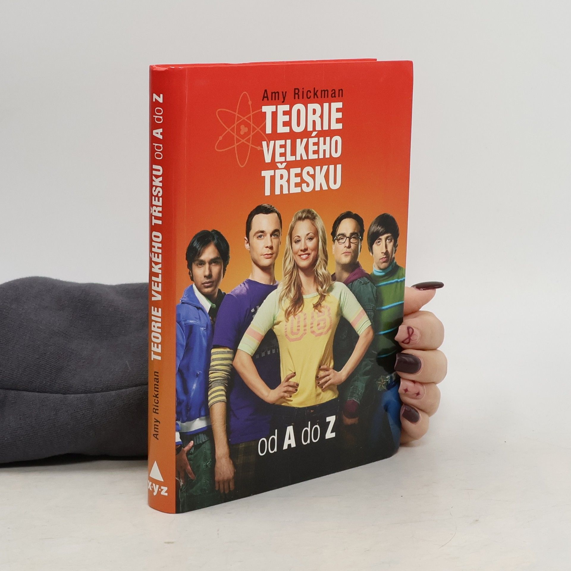 Amy Rickman Teorie velkého třesku od A do Z