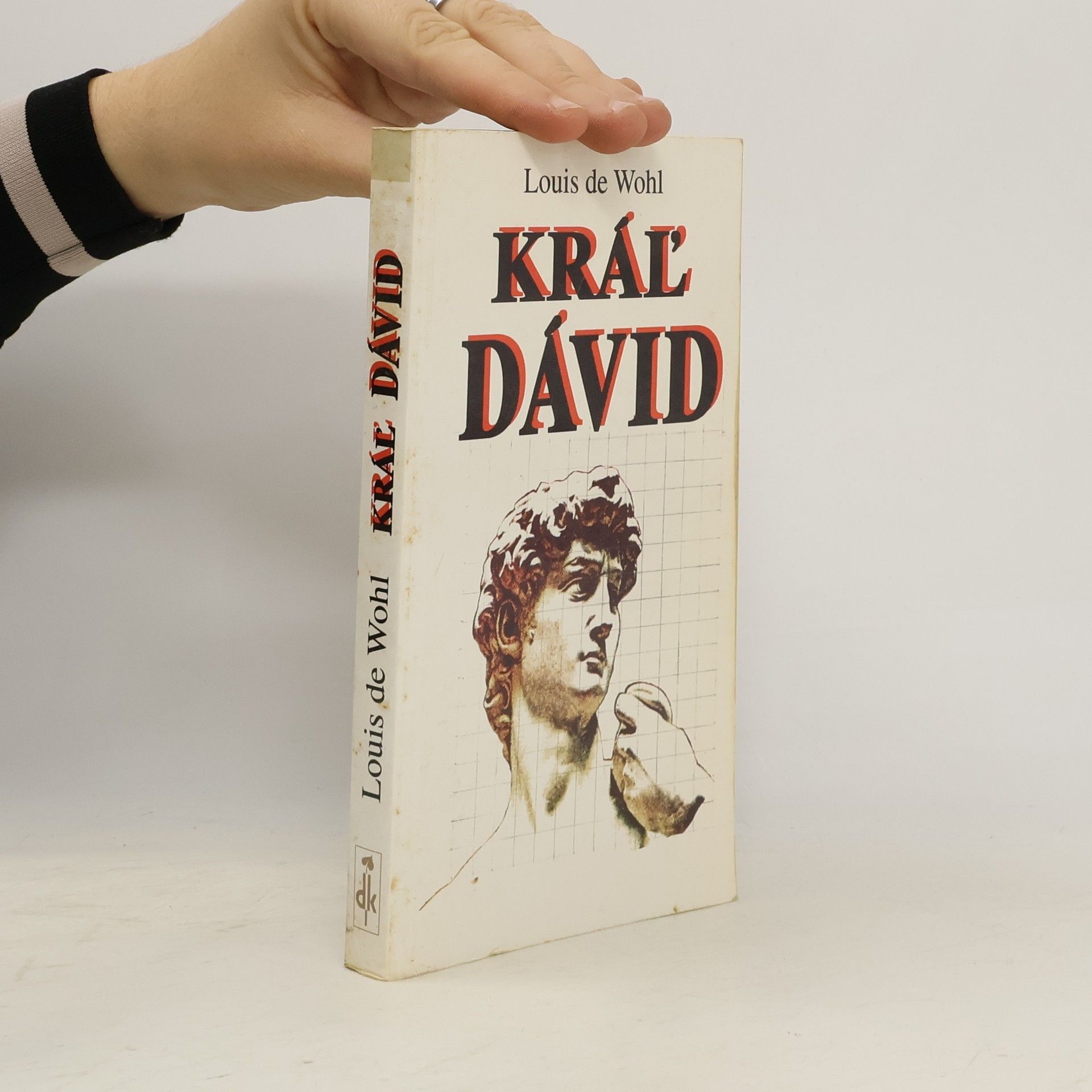 Louis de Wohl Kráľ Dávid