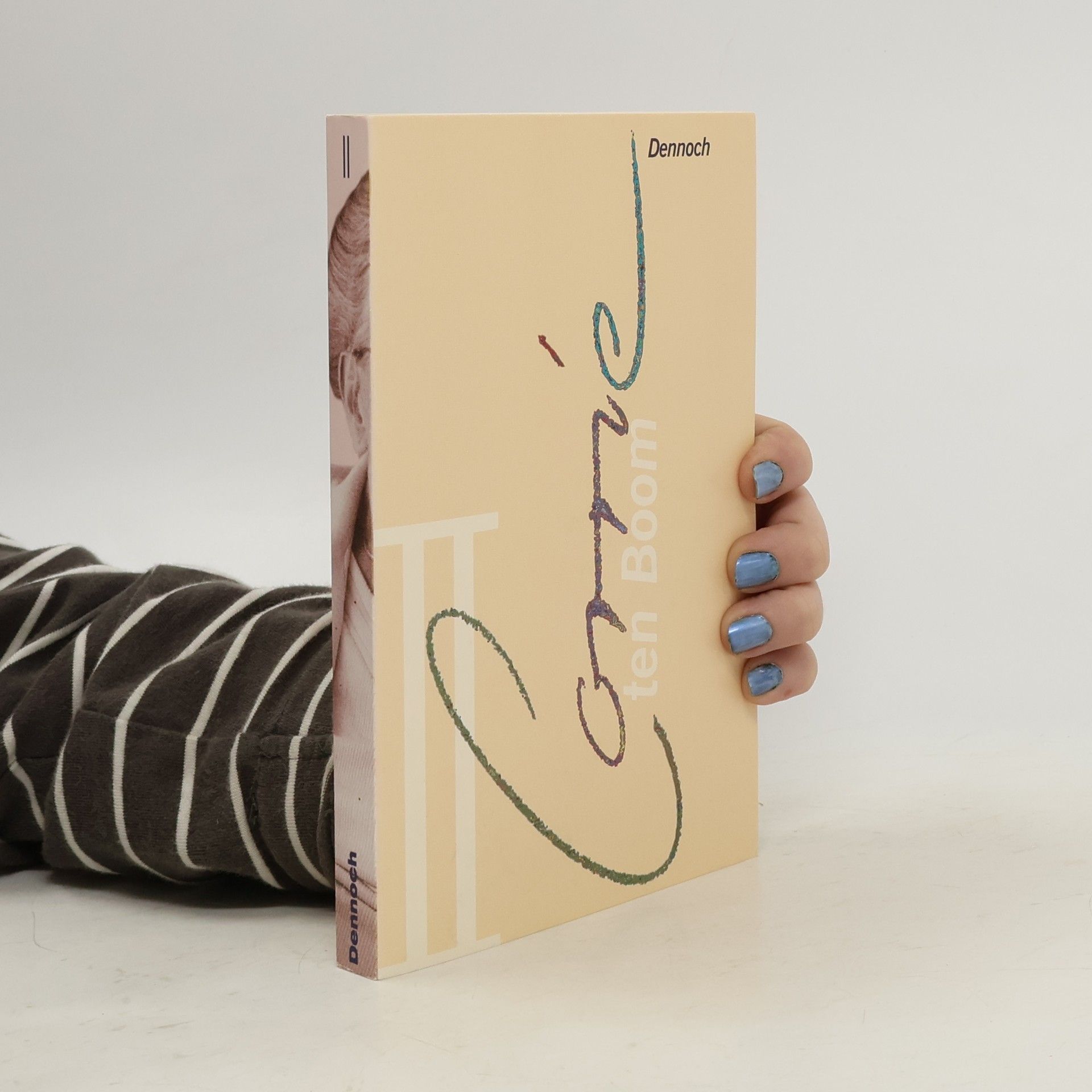 Corrie ten Boom Dennoch