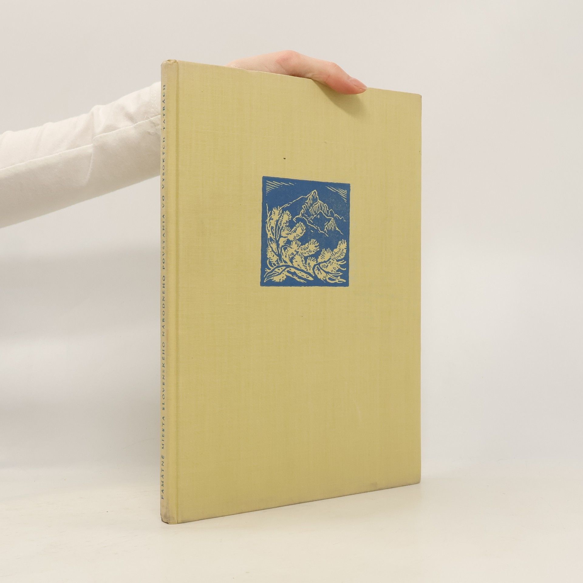 Jaroslav Votruba Pamätné miesta Slovenského národného povstania vo Vysokých Tatrách