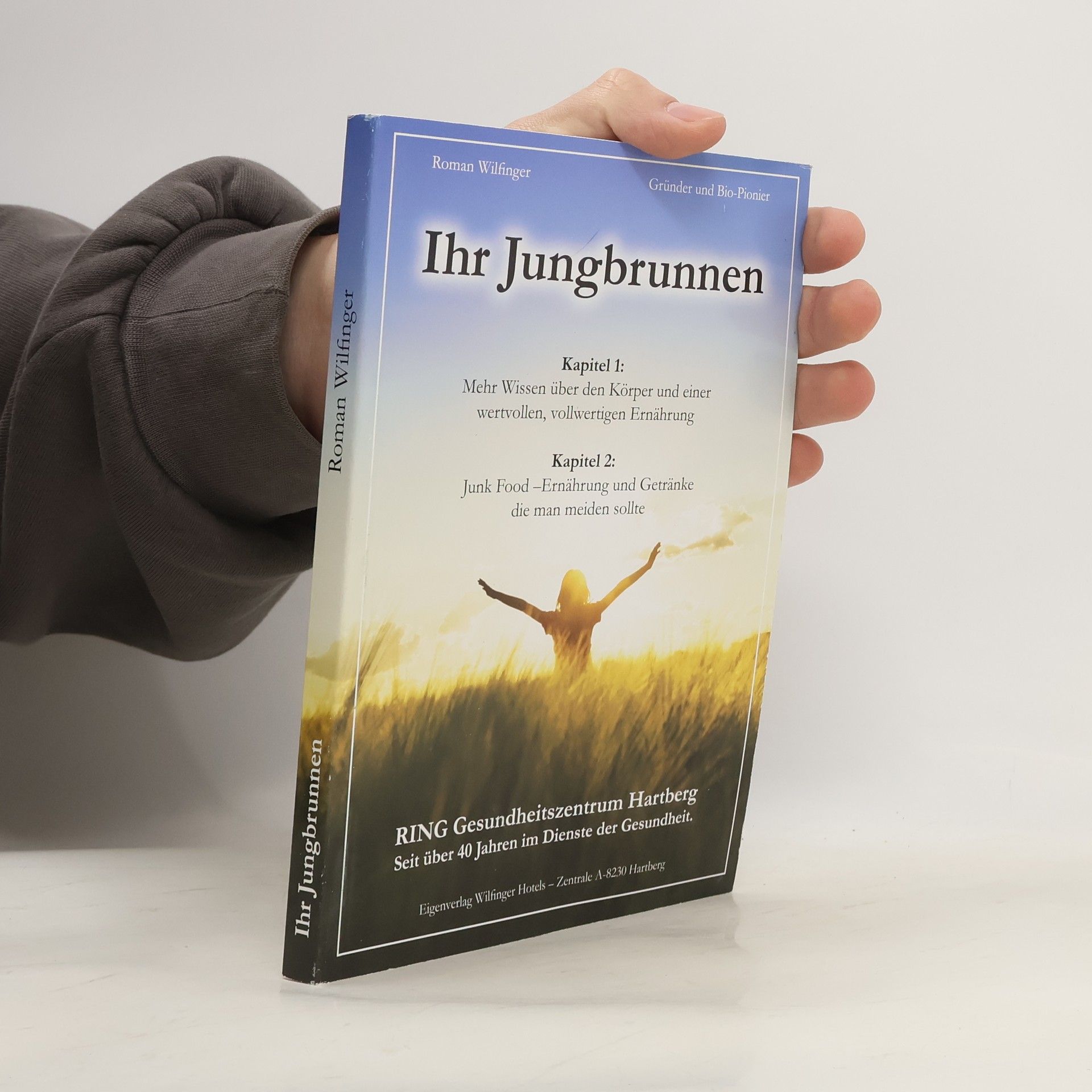 Roman H. Wilfinger Ihr Jungbrunnen