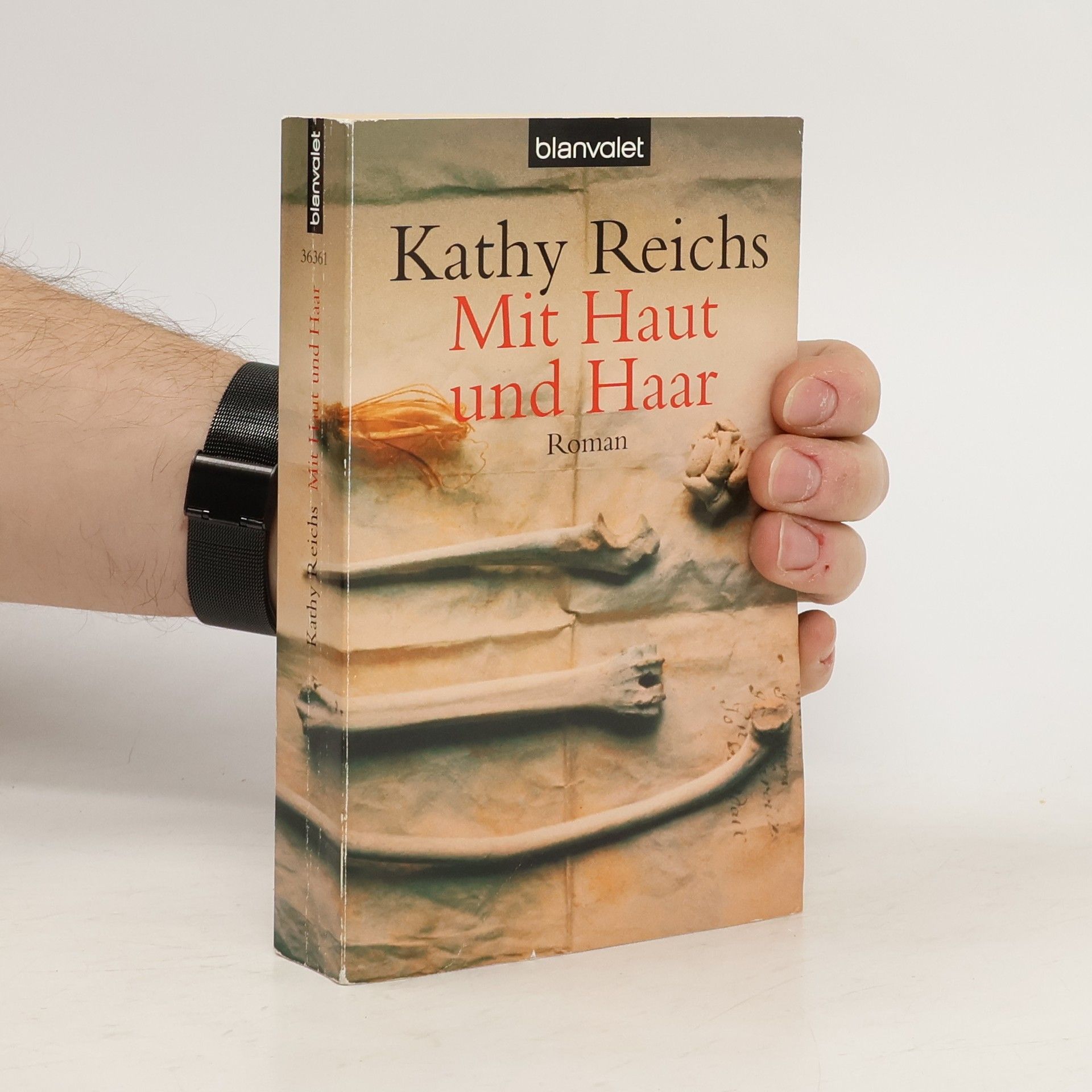 Kathy Reichs Mit Haut und Haar