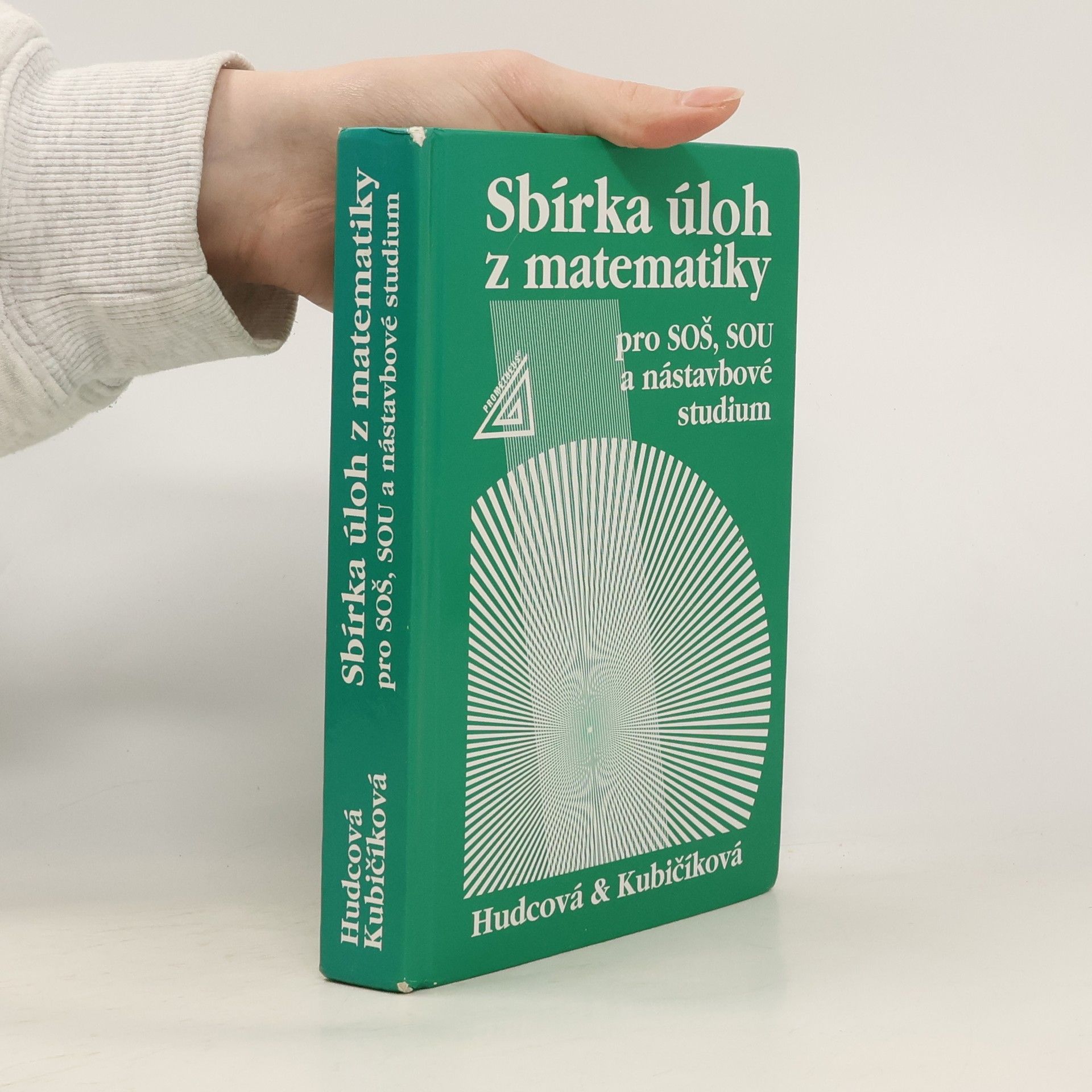 Sbírka úloh z matematiky pro SOŠ, SOU a nástavbové studium