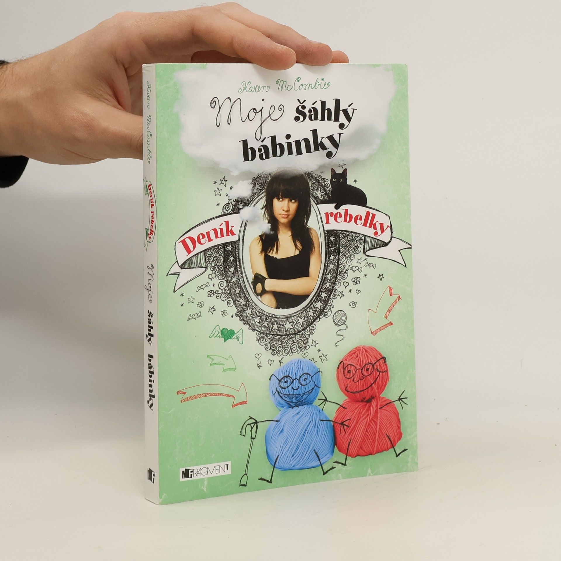 Karen McCombie Deník rebelky. Moje šáhlý bábinky