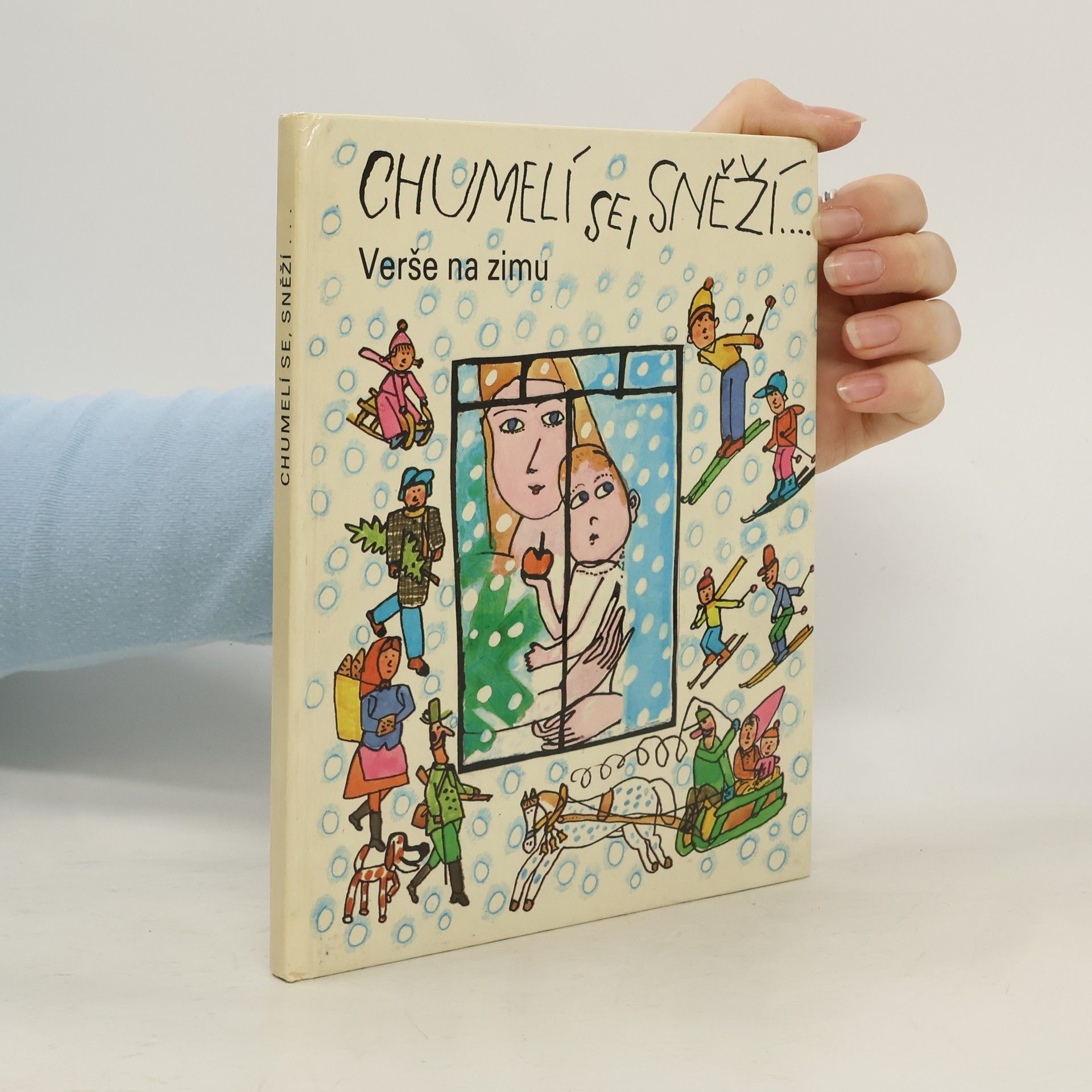 Chumelí se, sněží