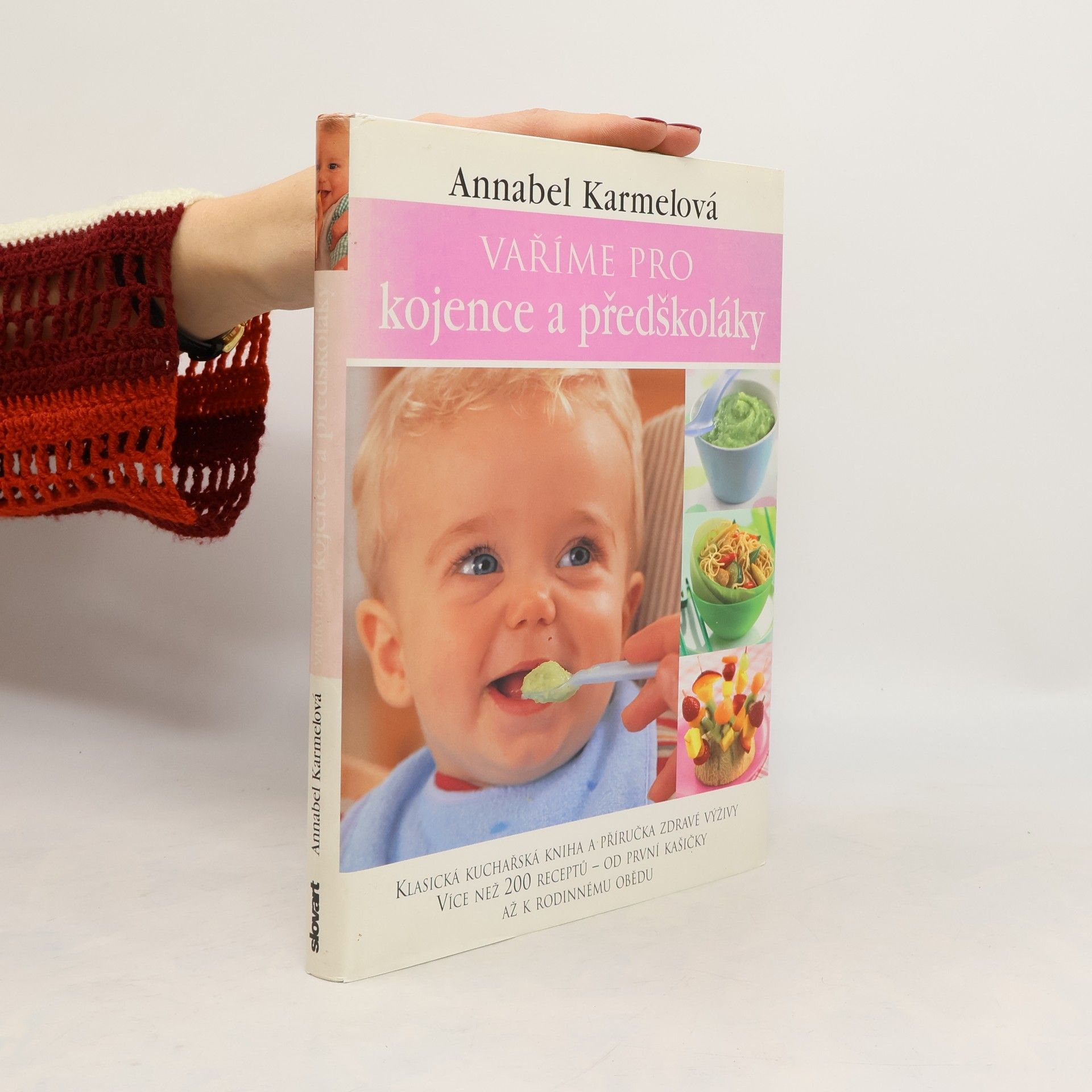 Annabel Karmel Vaříme pro kojence a předškoláky