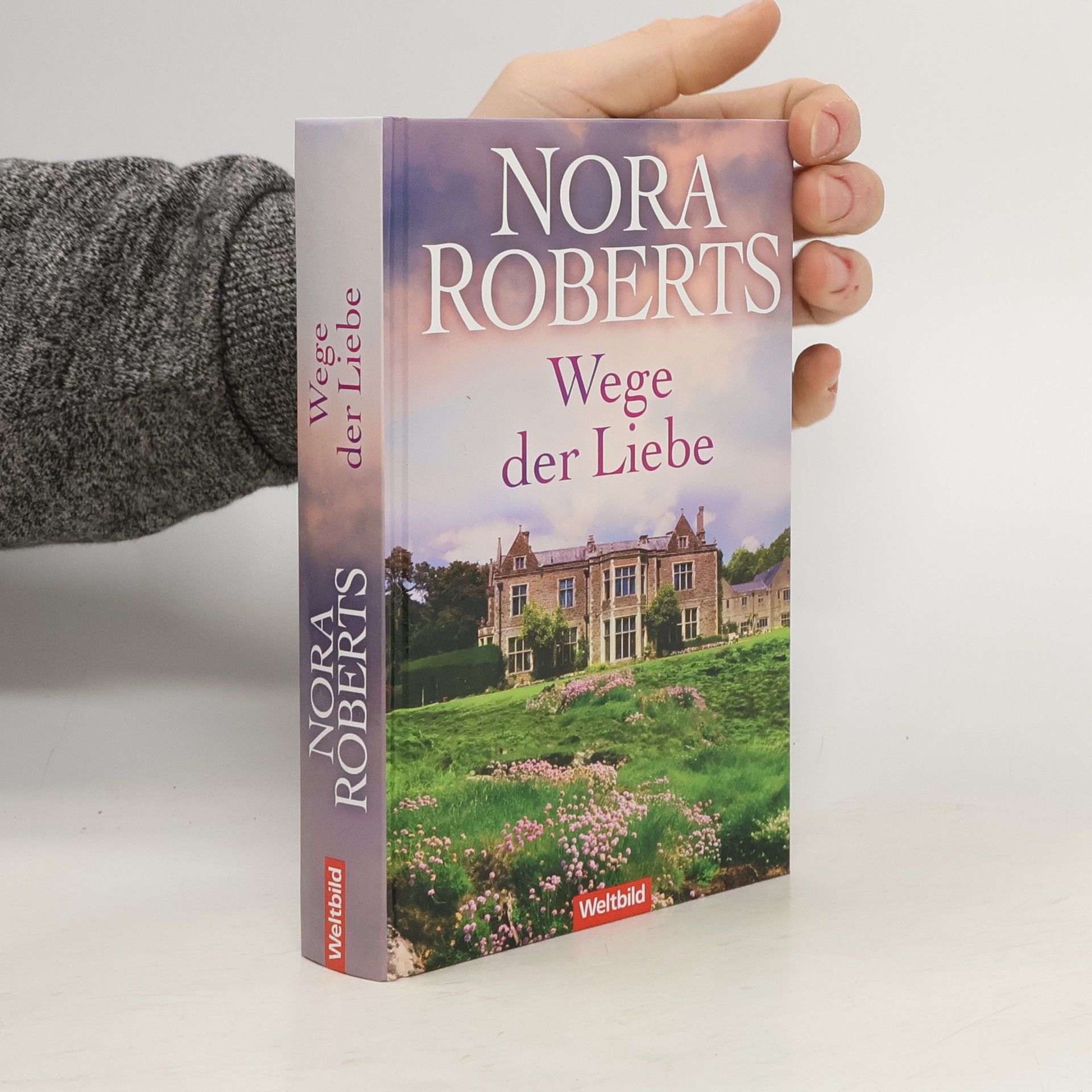 Nora Roberts Wege der Liebe