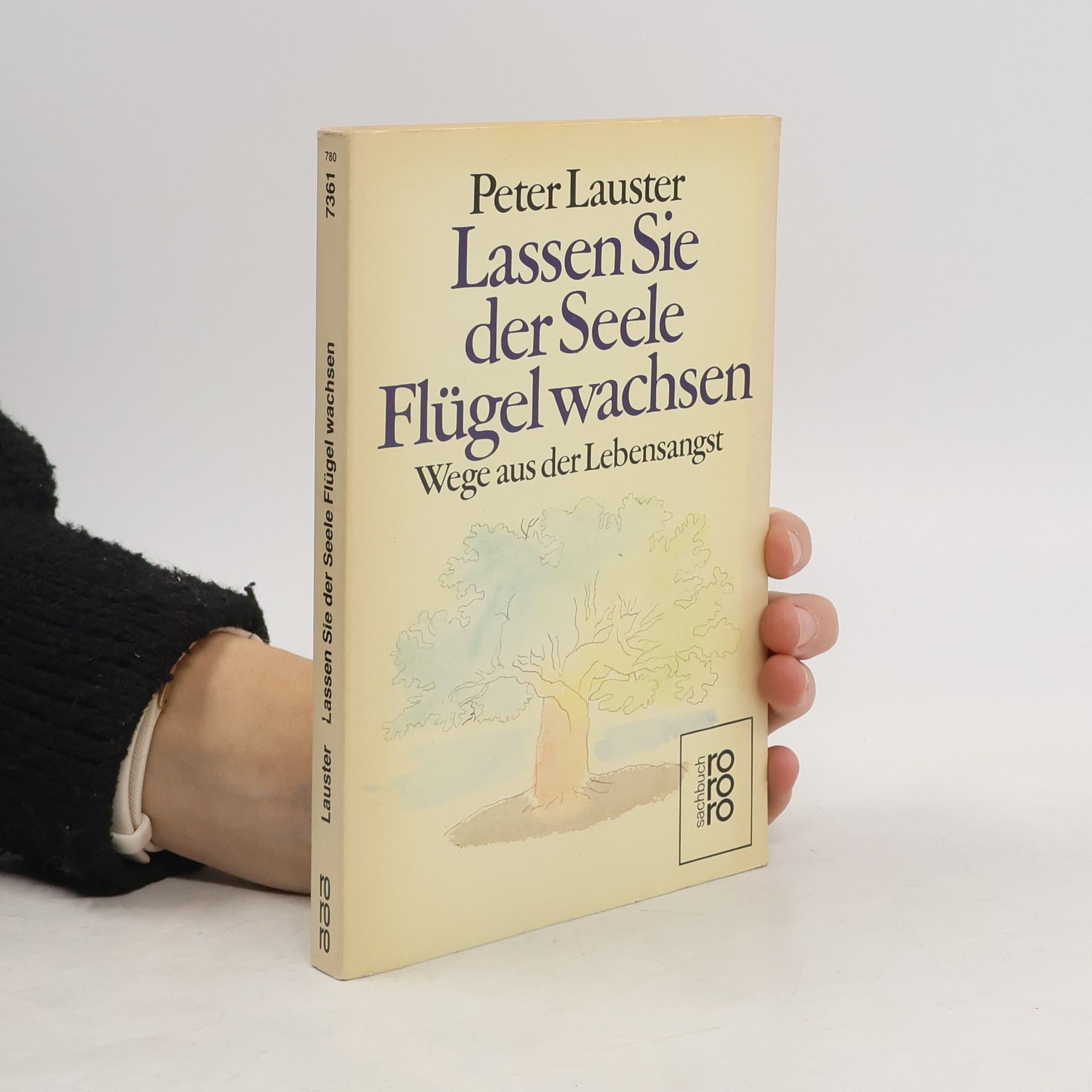 Peter Lauster Lassen Sie der Seele Flügel wachsen