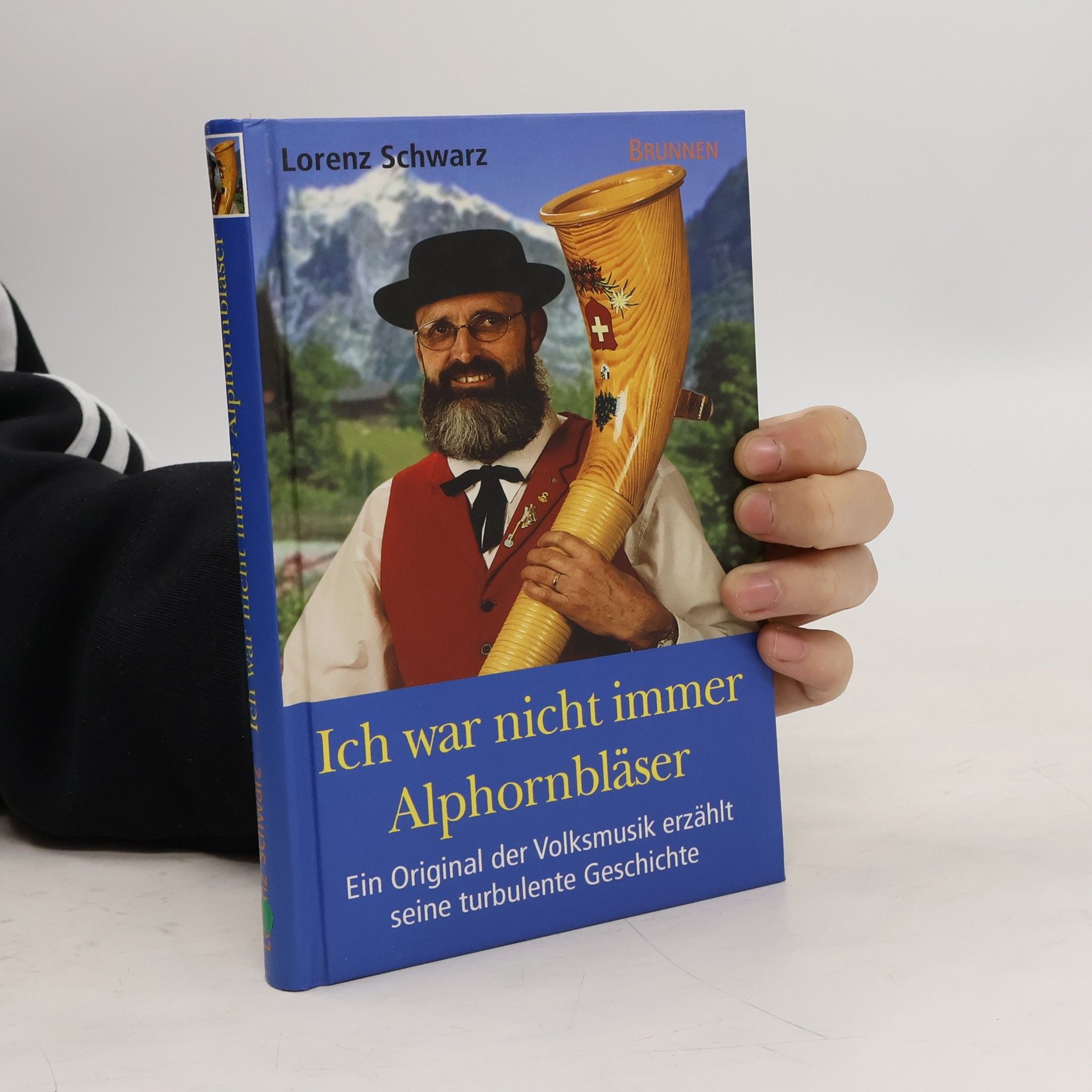 Ich war nicht immer Alphornbläser