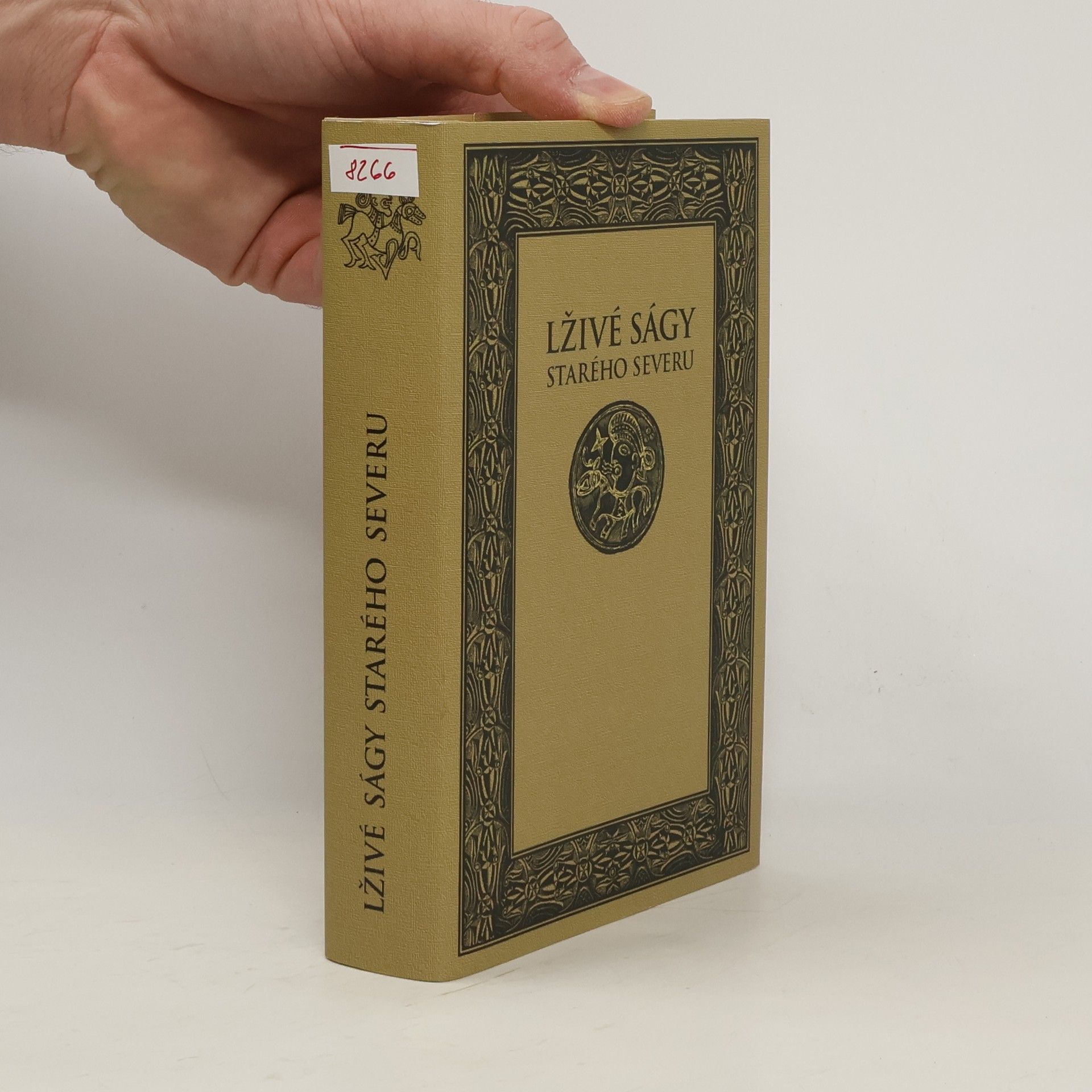 Kolektív autorov Lživé ságy starého Severu