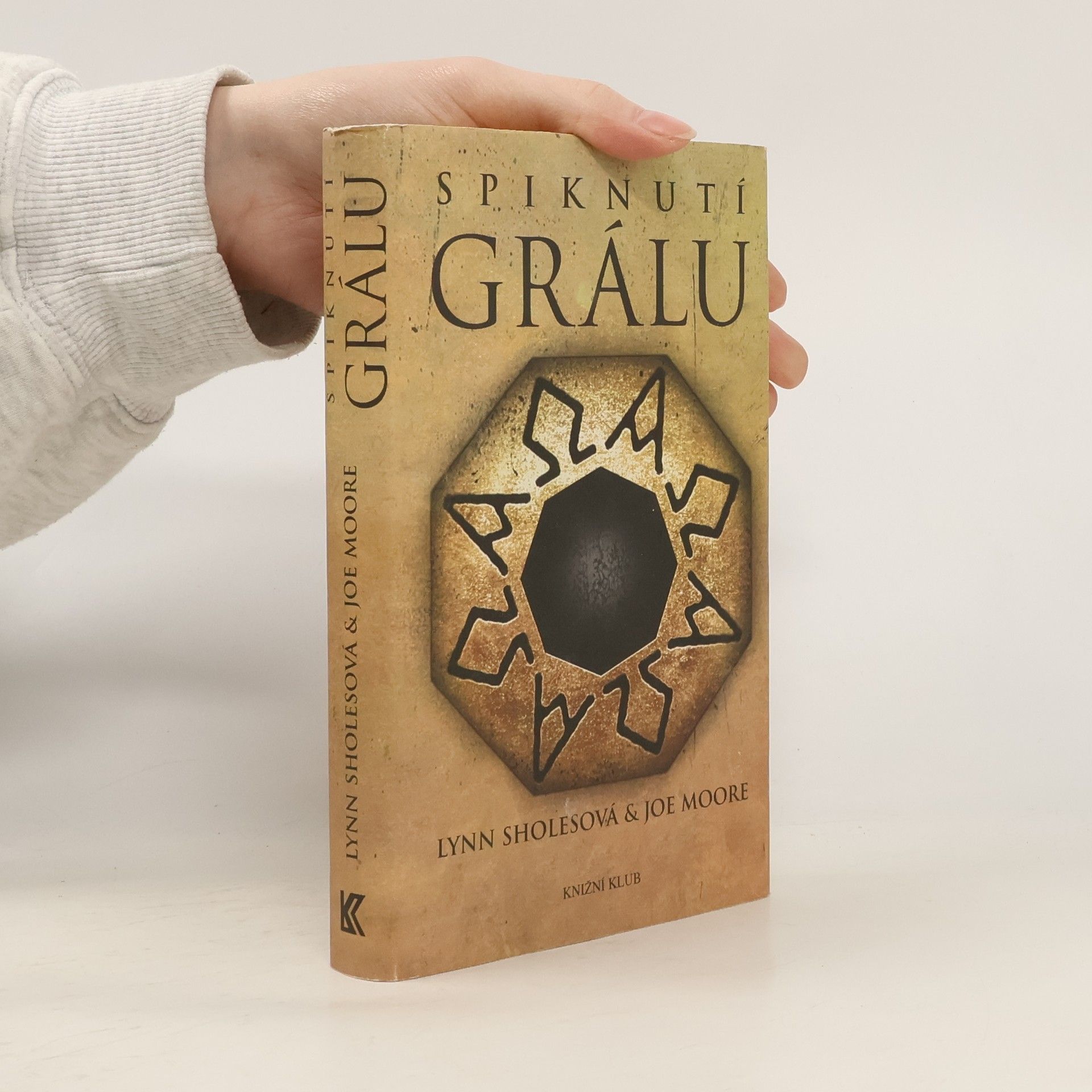 Lynn Sholes Spiknutí Grálu