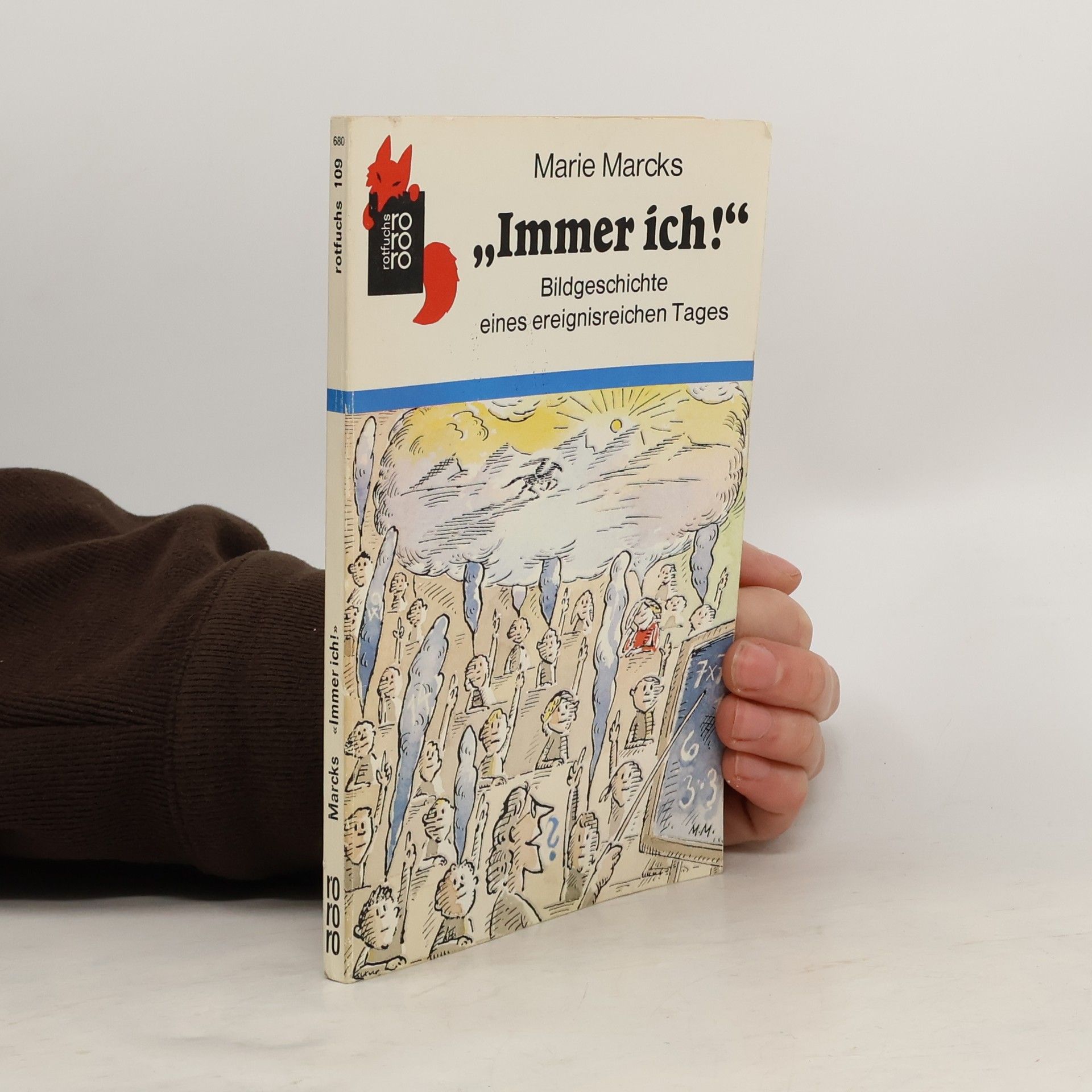 Marie Marcks Rororo Rotfuchs - 109: Immer ich!