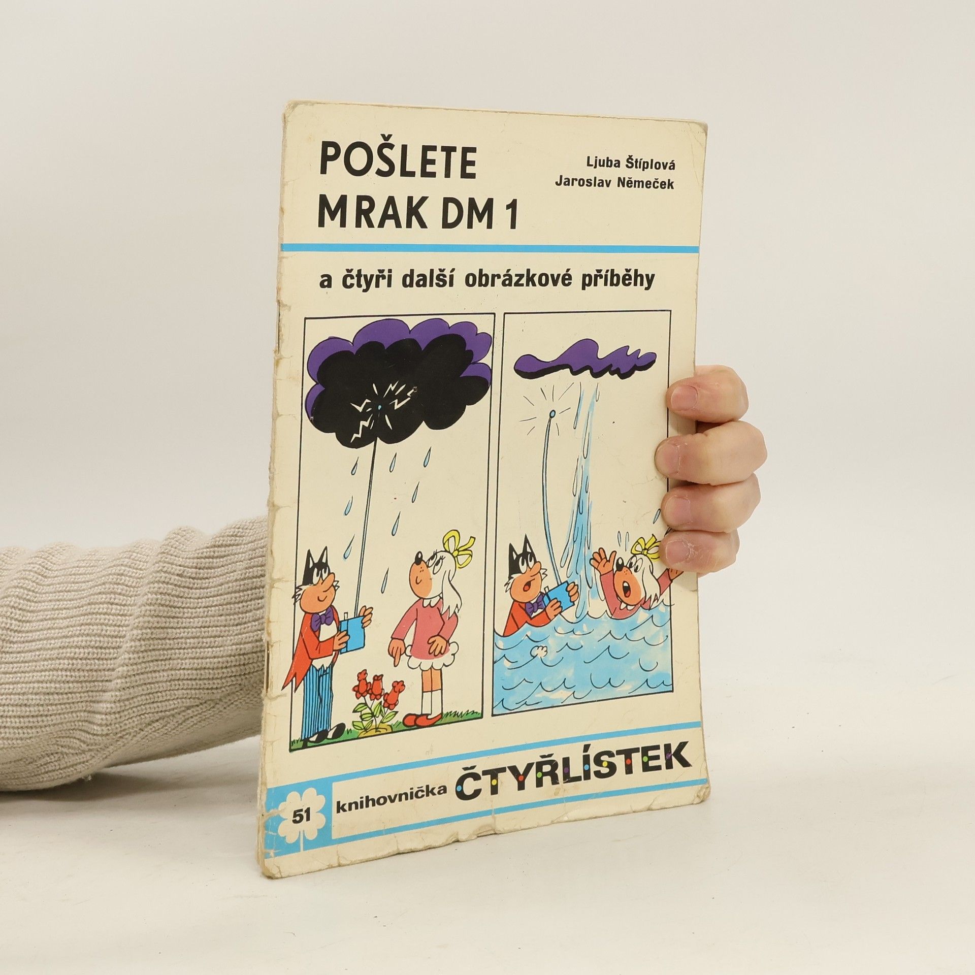 Ljuba Štíplová Čtyřlístek 51. Pošlete mrak DM 1