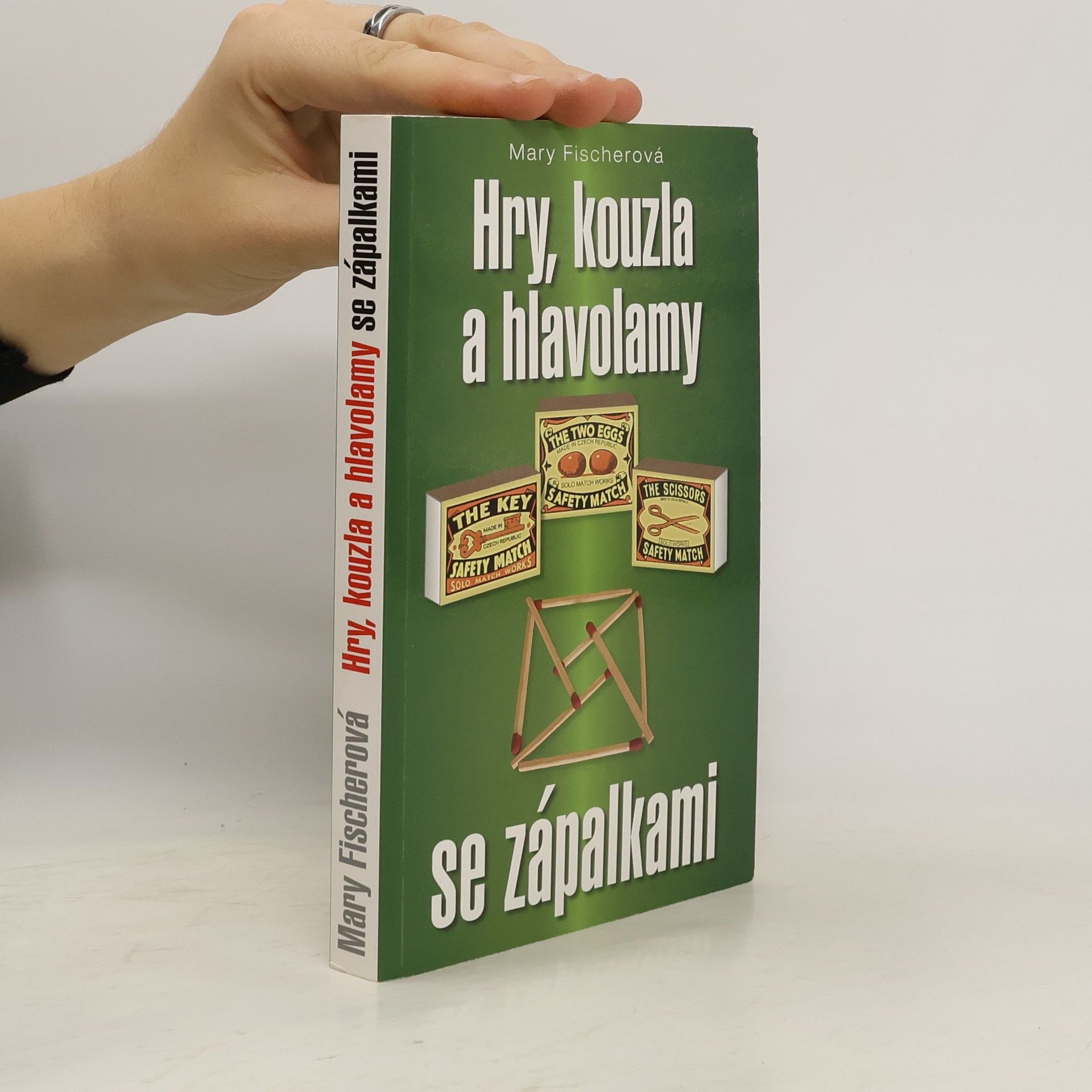 Marie Formáčková Hry, kouzla a hlavolamy se zápalkami