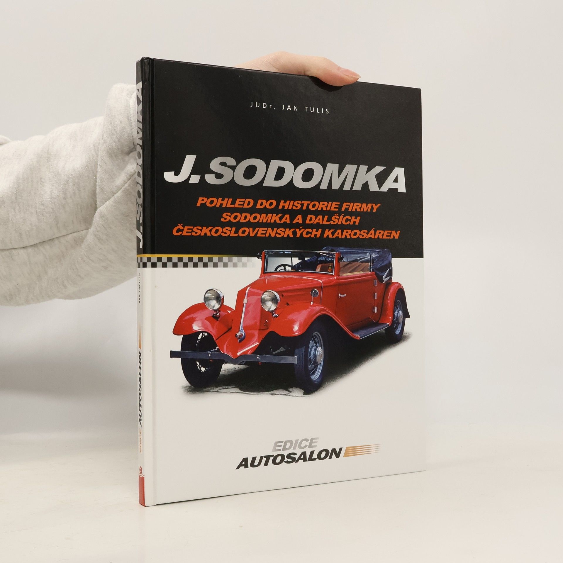 Jan Tulis J. Sodomka : pohled do historie firmy Sodomka a dalších československých karosáren