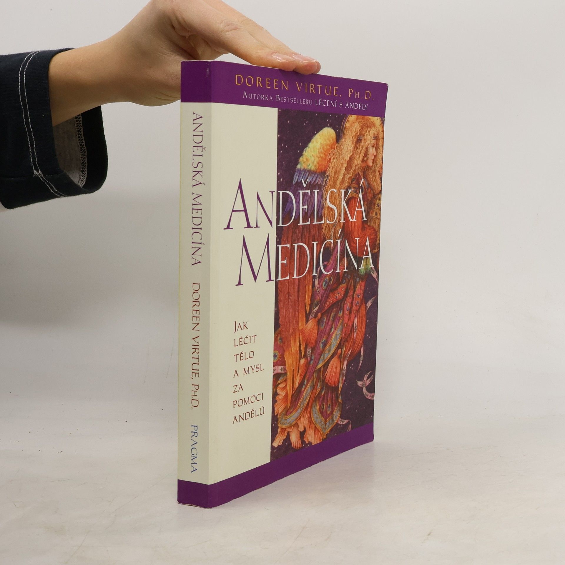 Doreen Virtue Andělská medicína: Jak léčit tělo a mysl za pomoci andělů