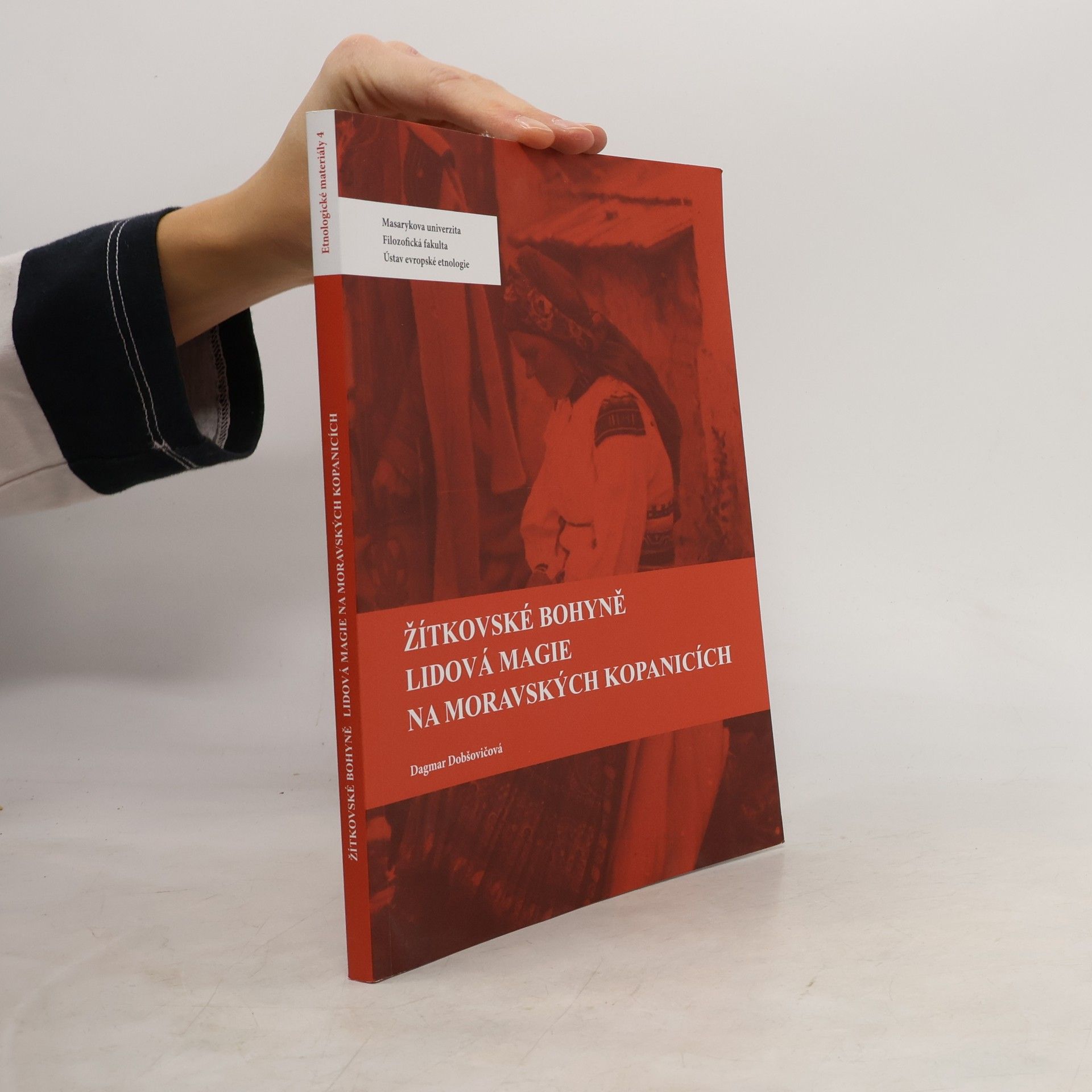 Dagmar Dobšovičová Žítkovské bohyně : lidová magie na Moravských Kopanicích