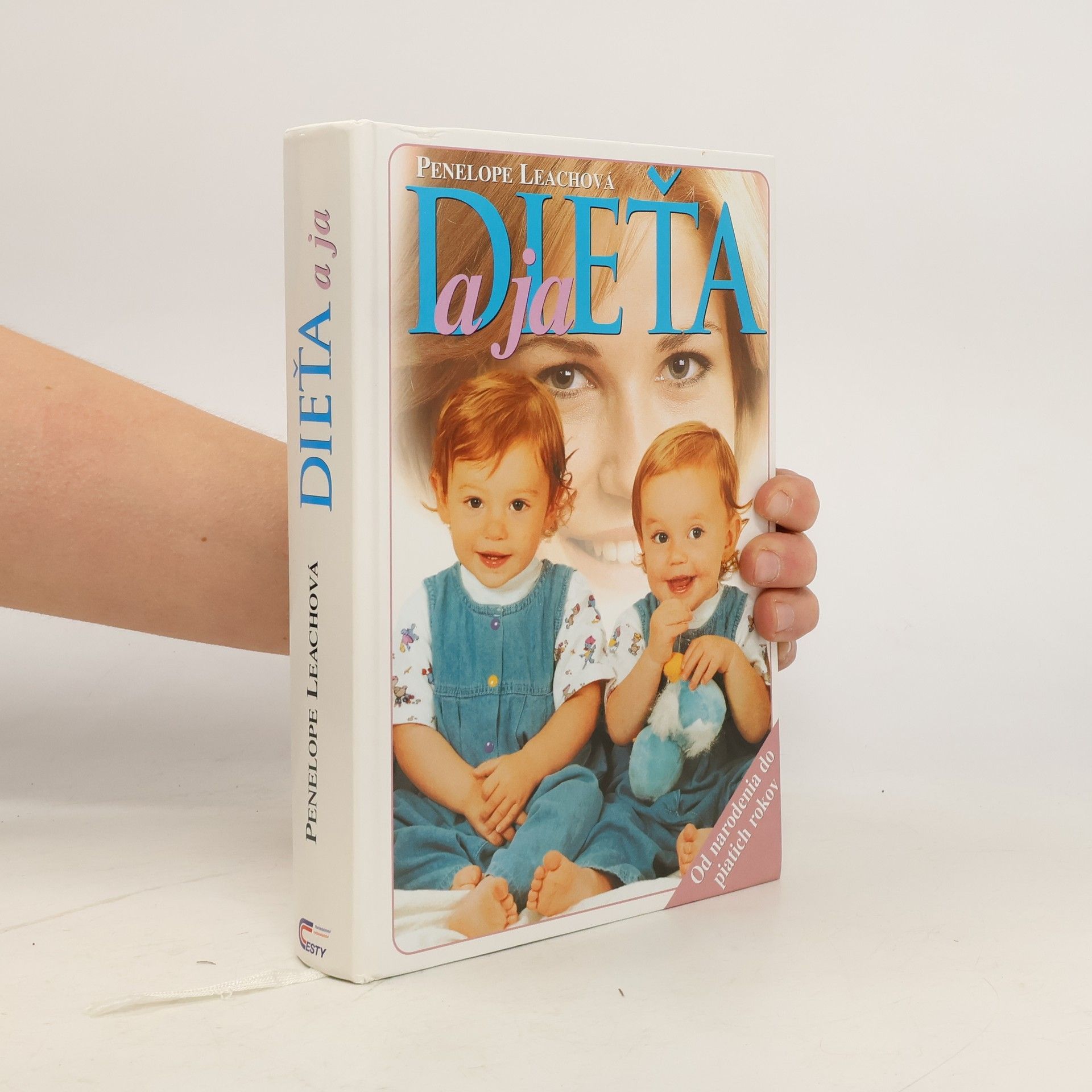 Penelope Leach Dieťa a ja