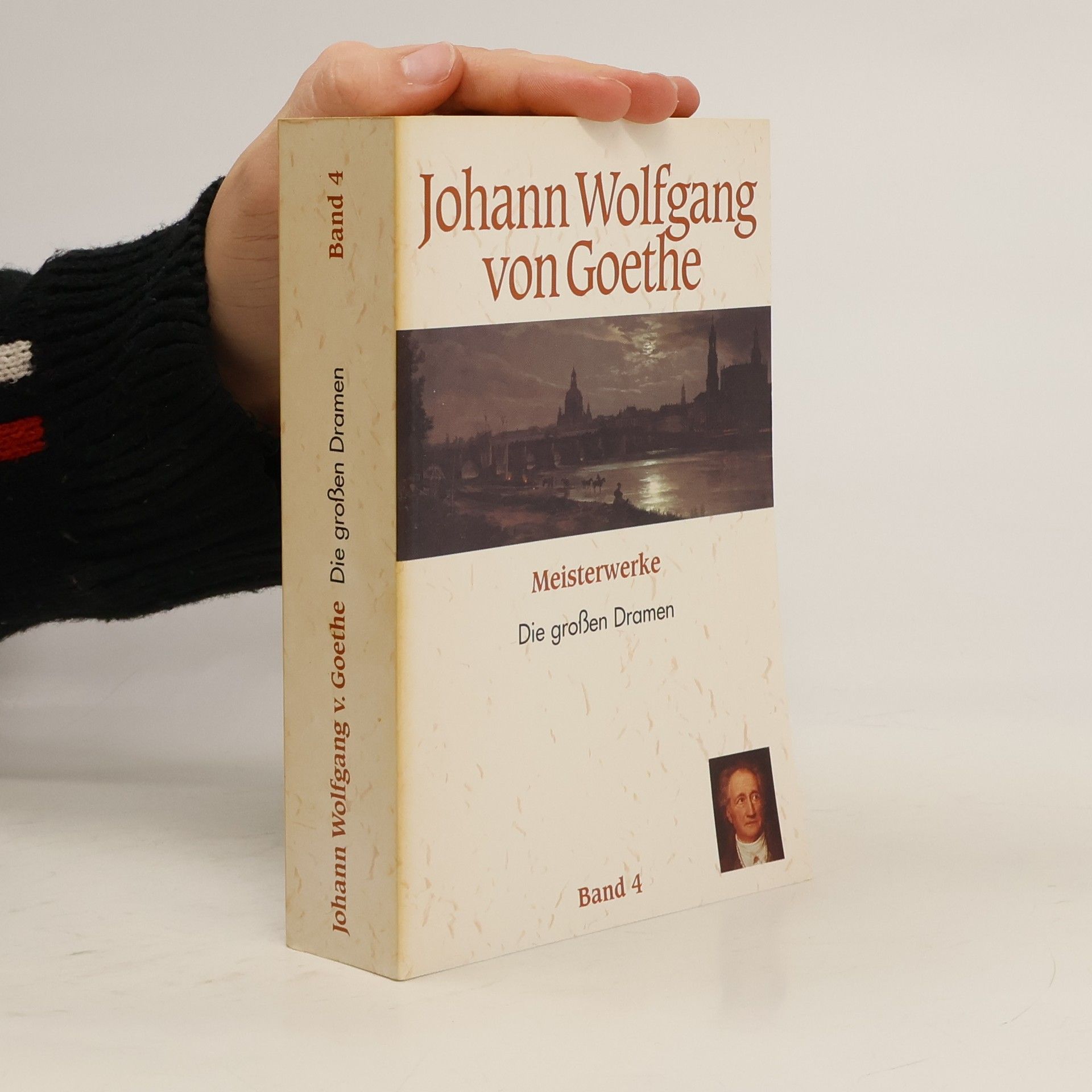 Johann Wolfgang von Goethe Meisterwerke, Die großen Dramen 4