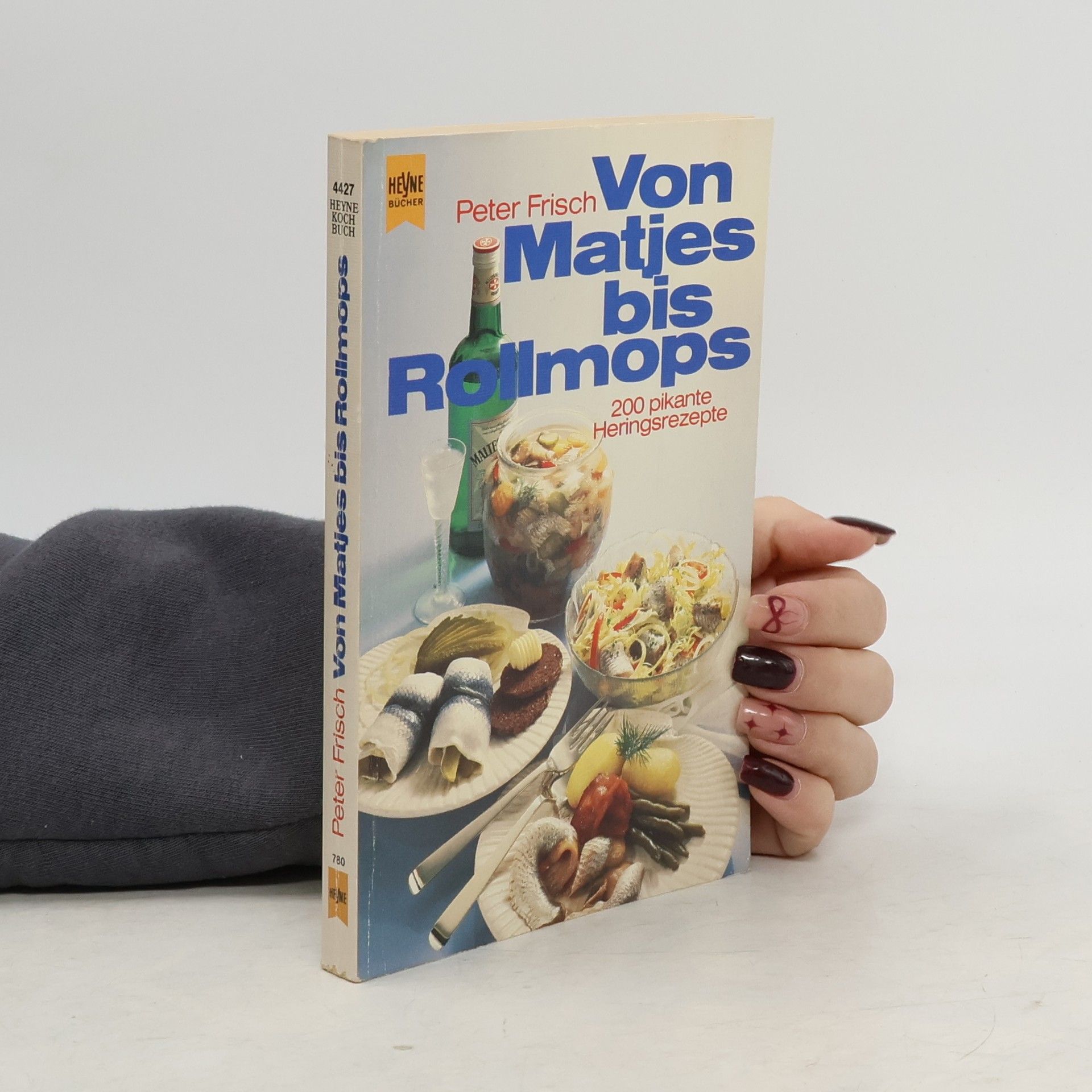 Peter Frisch Von Matjes bis Rollmops