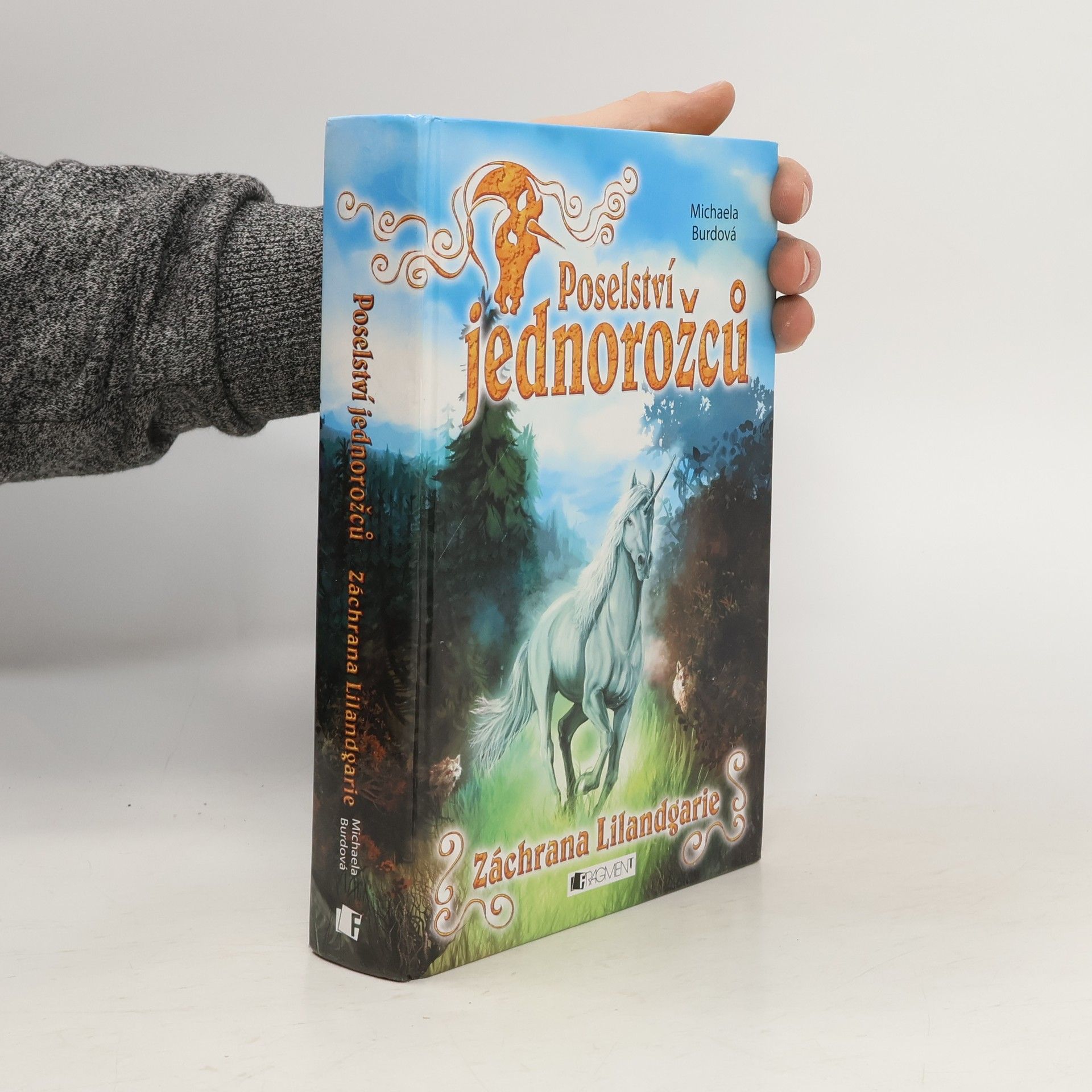 Michaela Burdová Záchrana Lilandgarie. Poselství jednorožců 3