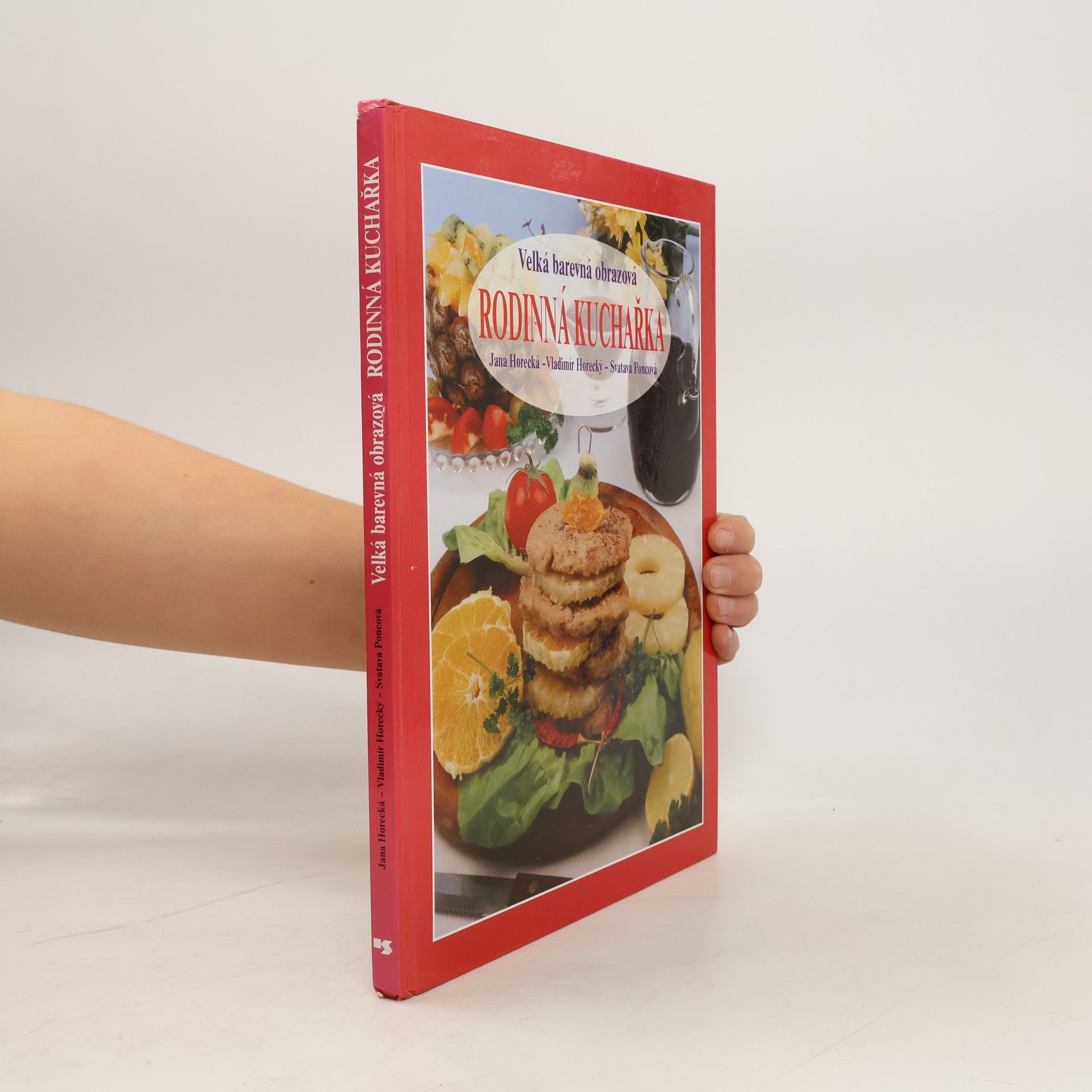 Poncová Svatava Velká barevná obrazová rodinná kuchařka