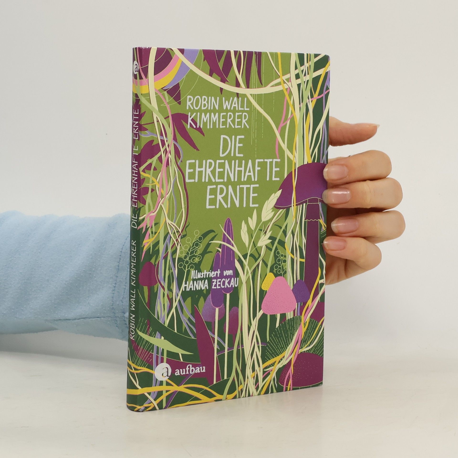 Robin Wall Kimmerer Die ehrenhafte Ernte