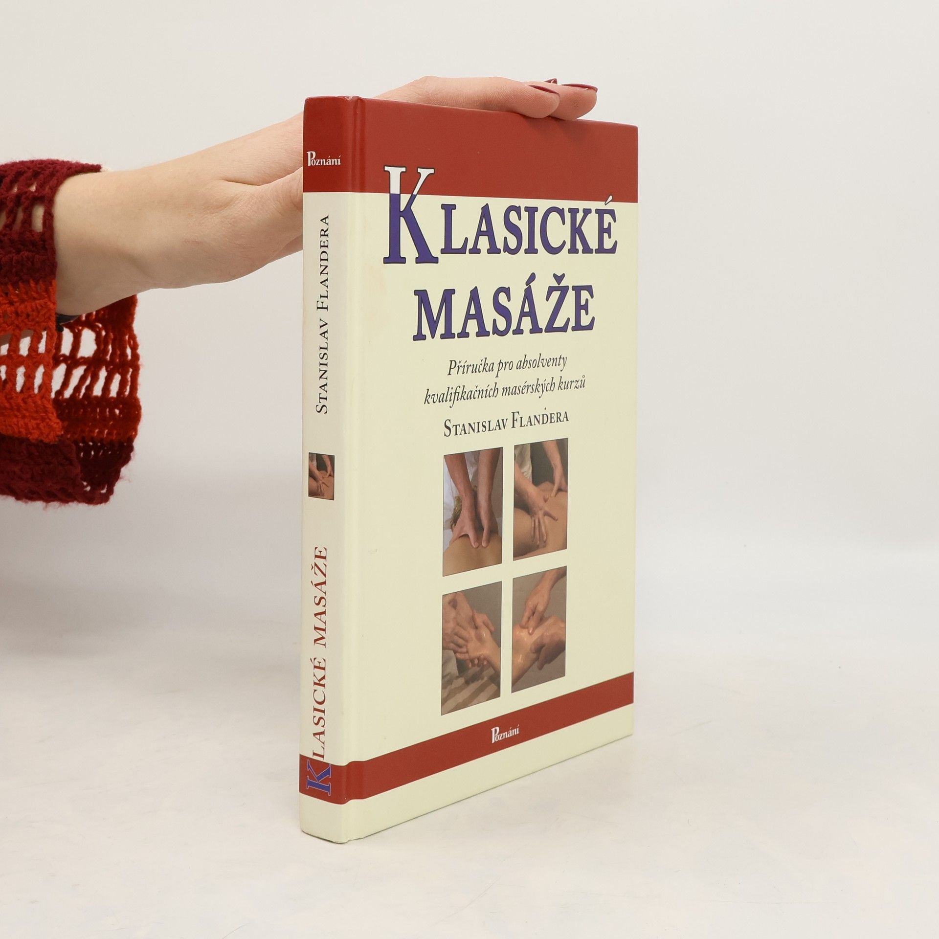 Klasické masáže : [příručka pro absolventy kvalifikačních masérských kurzů]