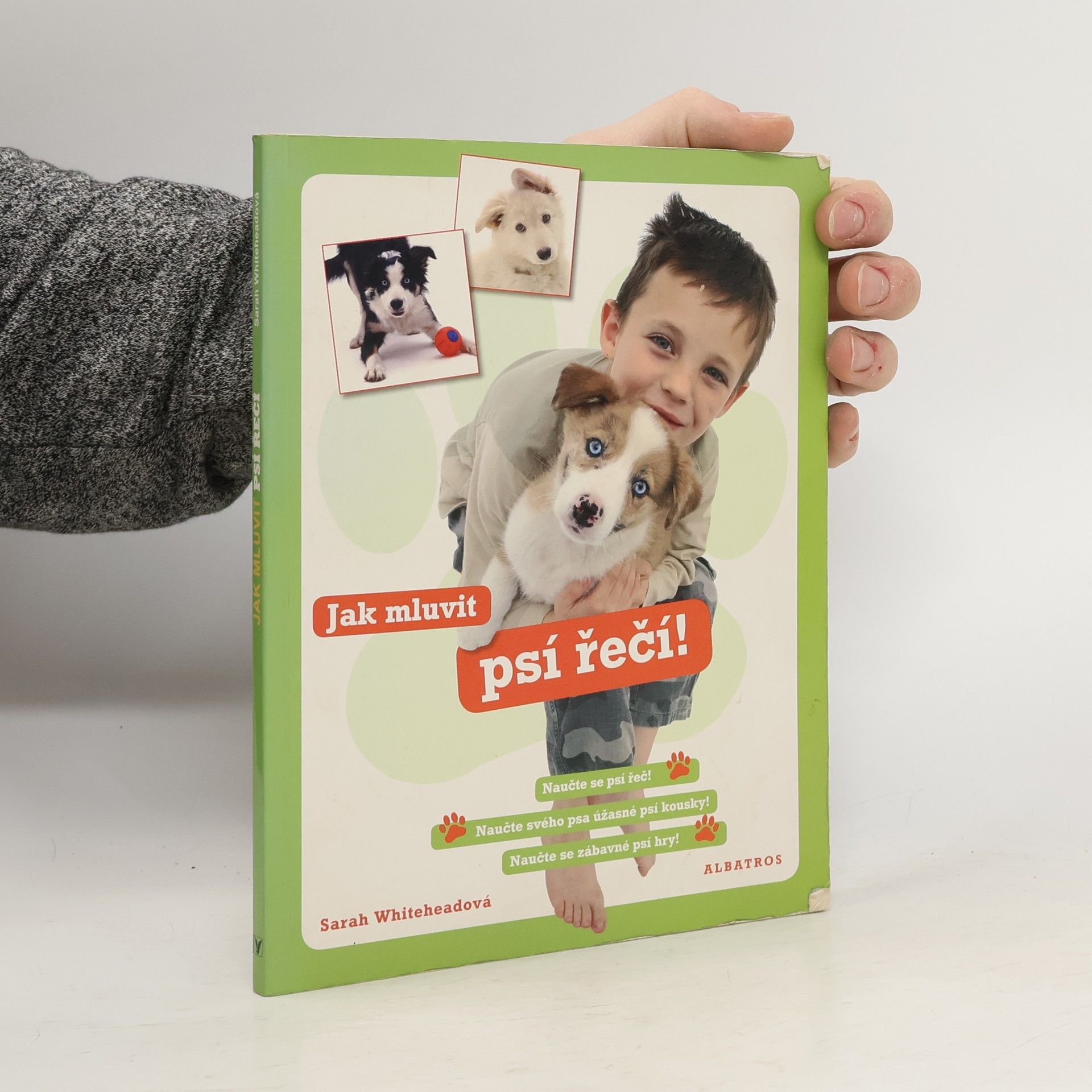 Sarah Whitehead Jak mluvit psí řečí!