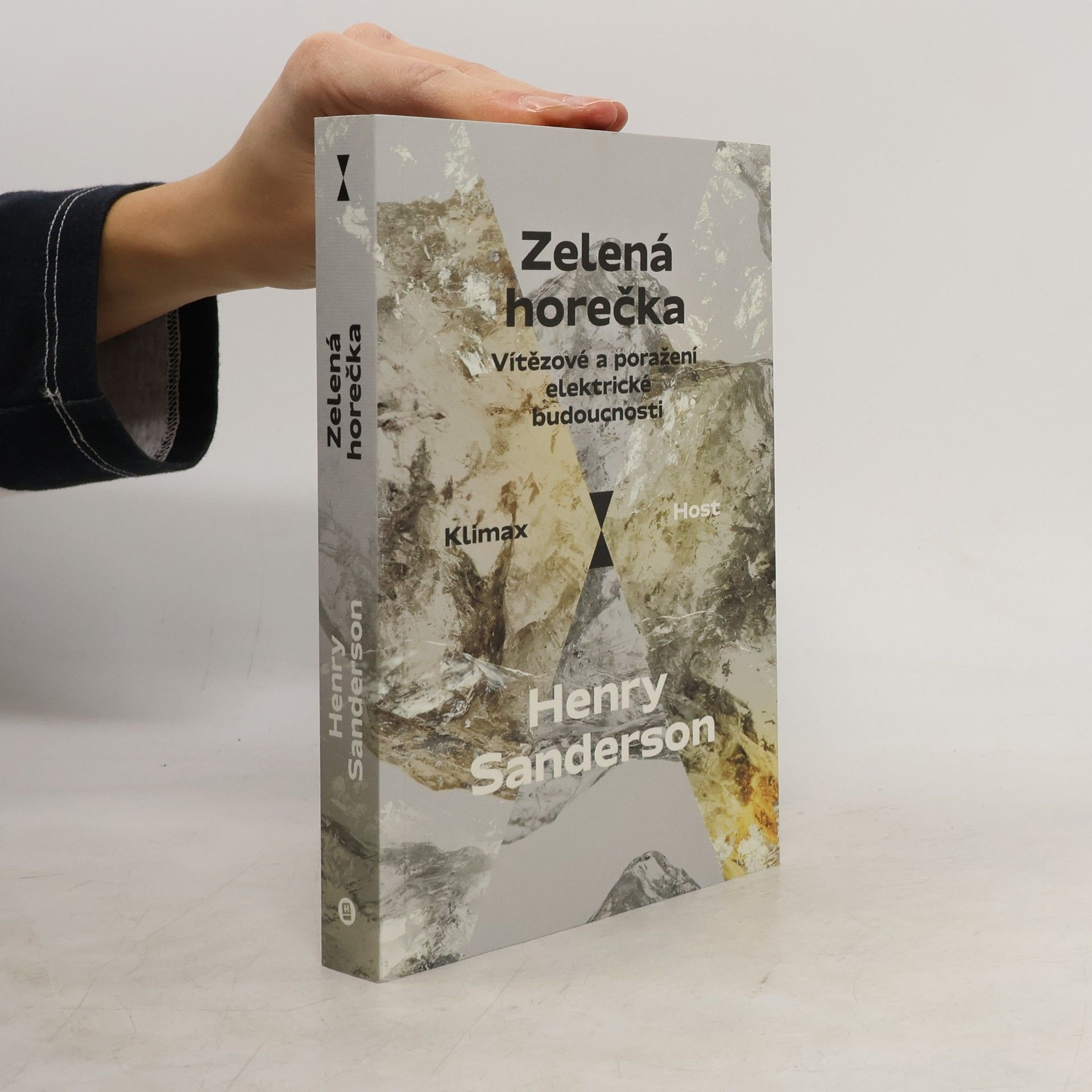 Henry Sanderson Zelená horečka - Vítězové a poražení elektrické budoucnosti