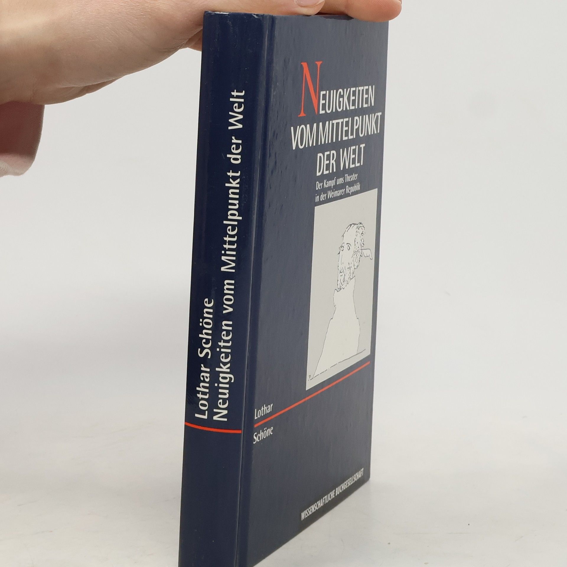 Lothar Schöne Neuigkeiten vom Mittelpunkt der Welt