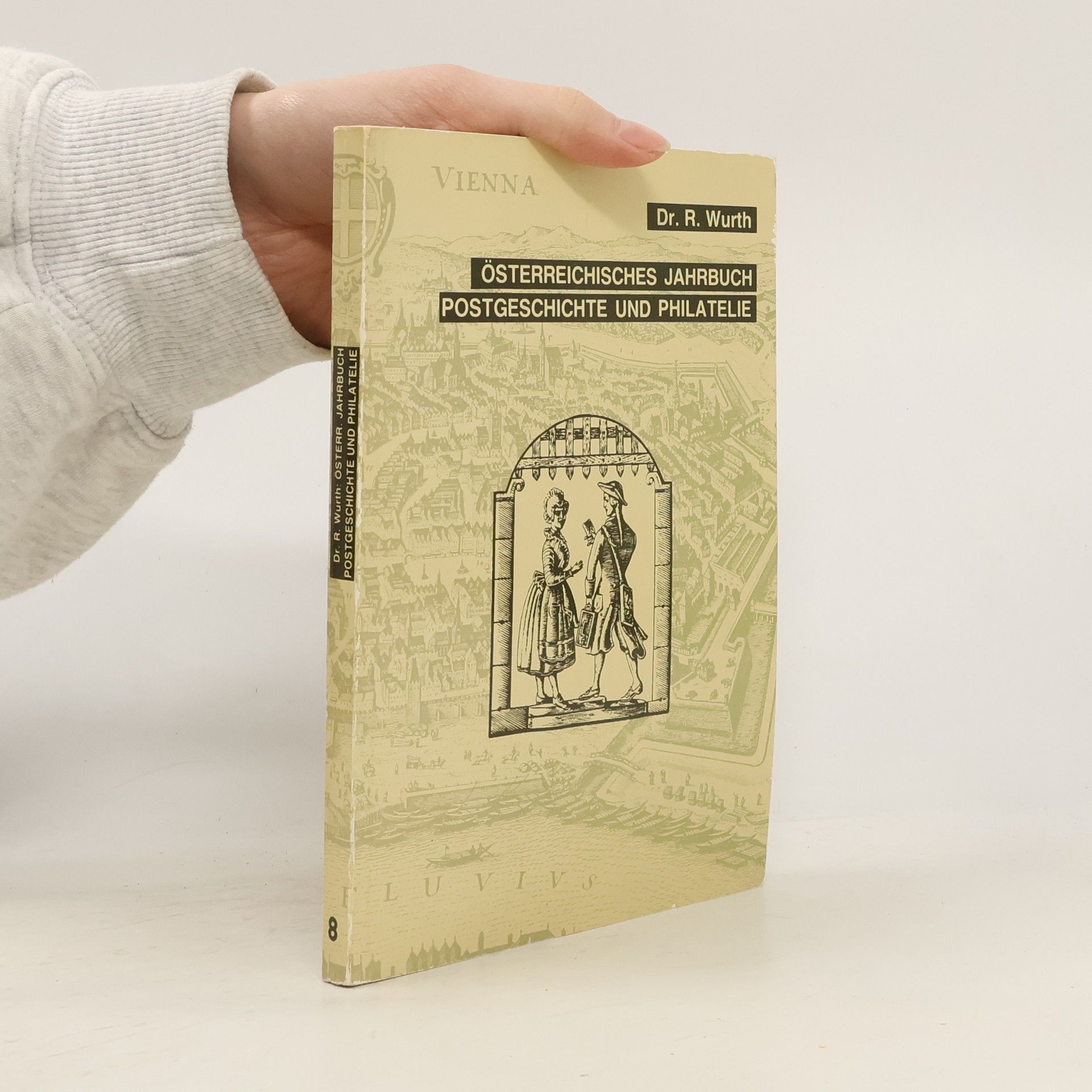 Rüdiger Wurth Österreichisches Jahrbuch Postgeschichte und Philatelie 8